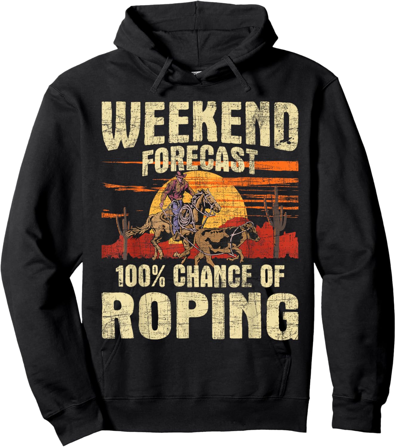 100% Chance Of Roping - Equestrian Header Cowboy Horse Ride Hoodie - Hoodie | Black
