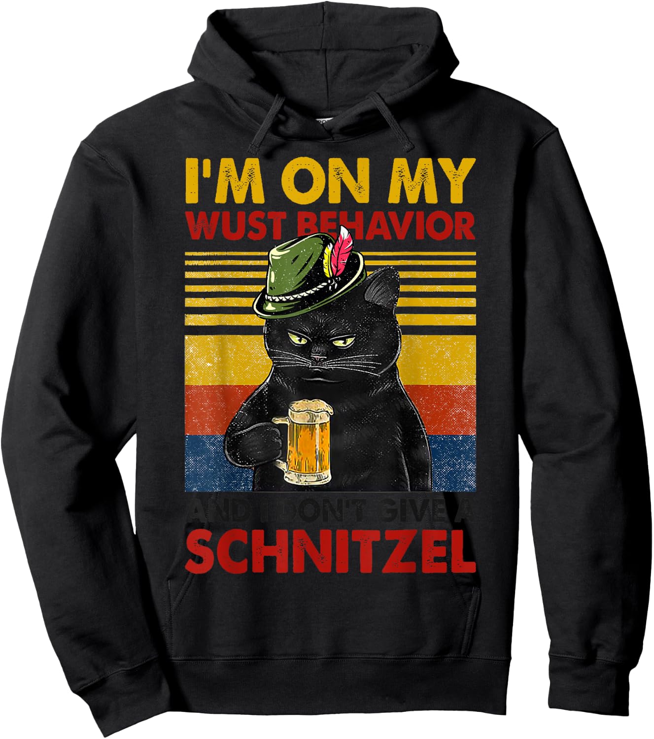 I'm On My Wurst Behavior And I Don't Give A Schnitzel Funny Hoodie - Hoodie | Black