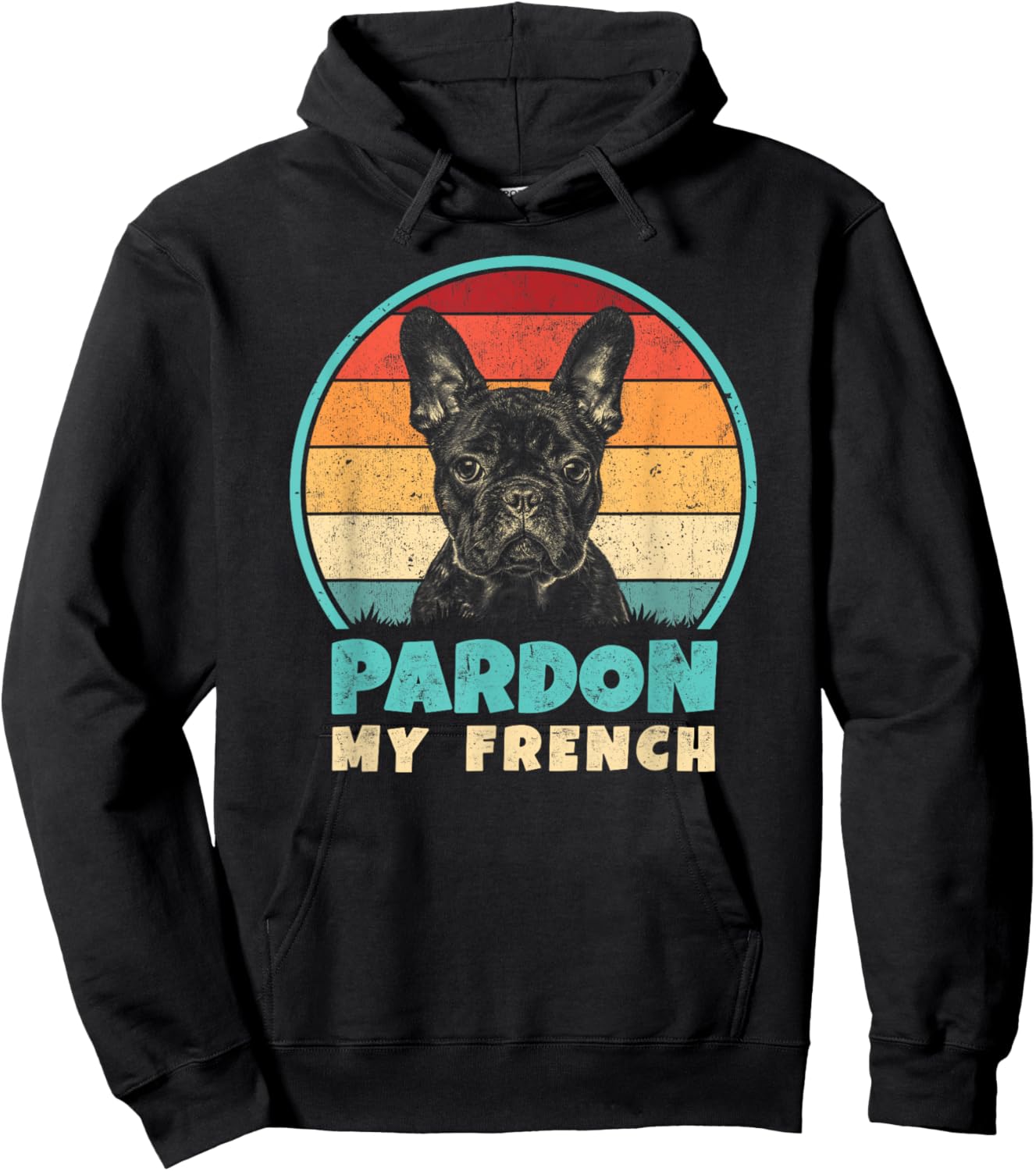 Pardon My French - Retro Funny Frenchie | French Bulldog Hoodie - Hoodie | Black