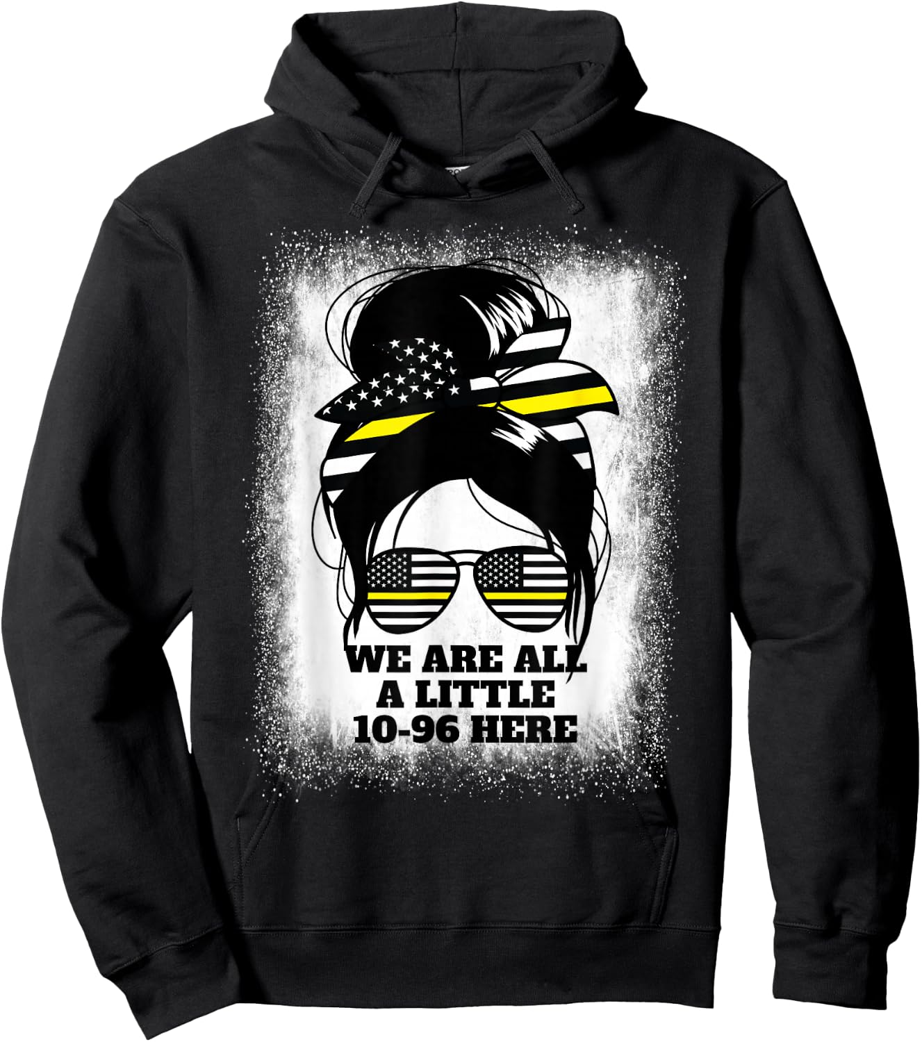 We Are All A Little 10-96 Here Women's Dispatch 911 Hoodie - Hoodie | Black