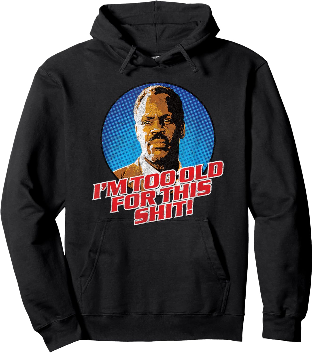 I'm Getting Too Old for This Shit! - Funny 80's Retro Humor Hoodie - Hoodie | Black