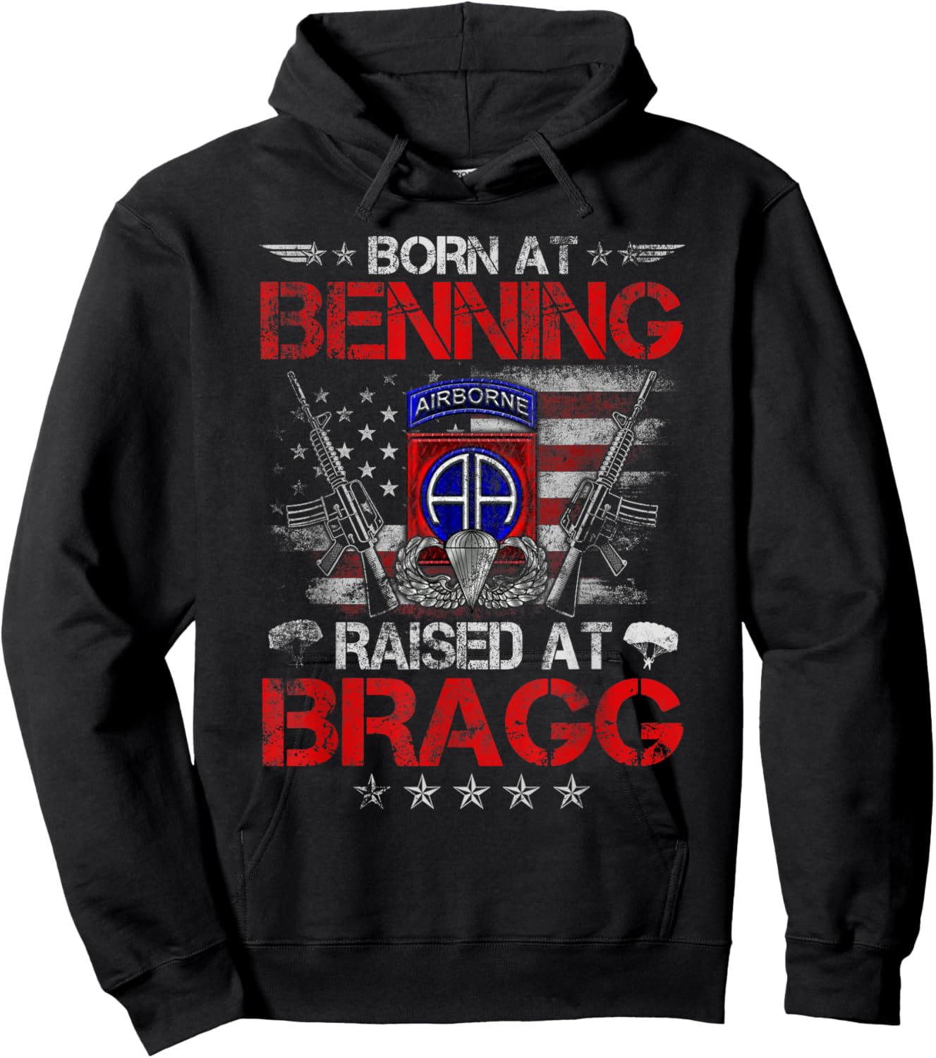 Born At Ft Benning Raised Fort Bragg 82nd Airborne Division Hoodie - Hoodie | Black