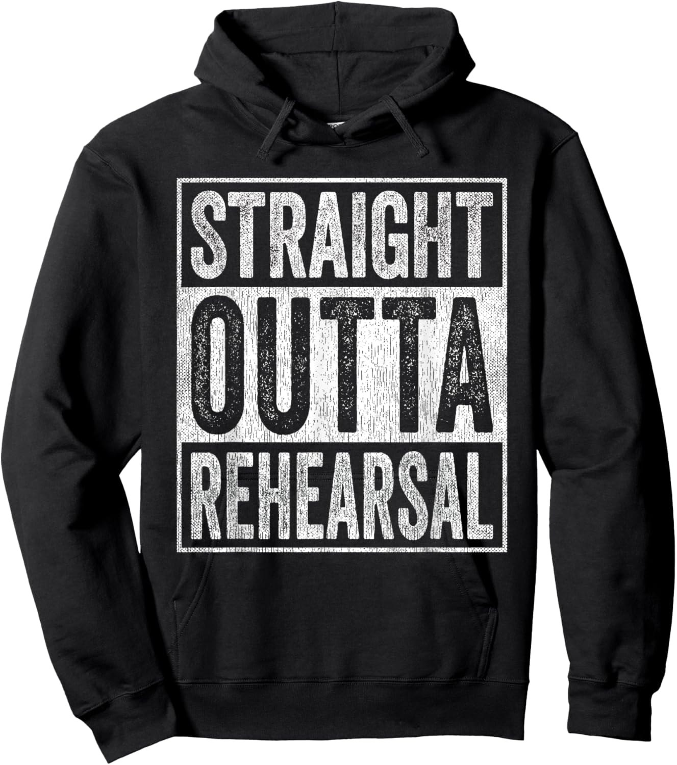 Straight Outta Rehearsal Hoodie - Hoodie | Black