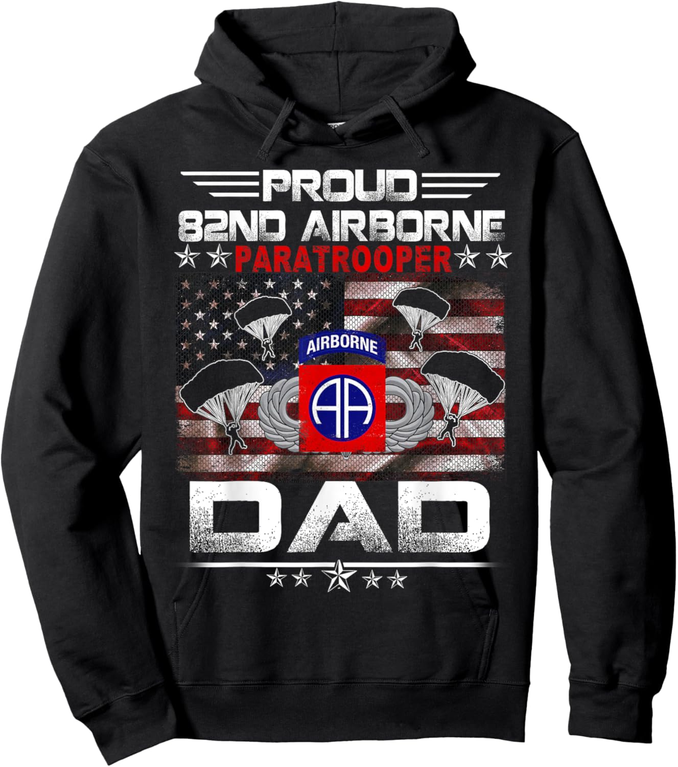 Proud 82nd Airborne Paratrooper Dad US Flag -Veteran Fathers Hoodie - Hoodie | Black