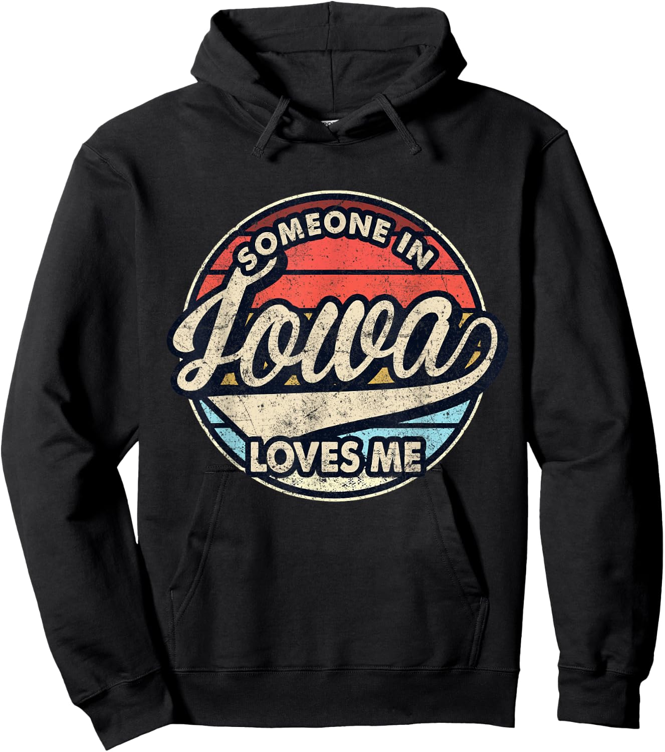 Someone In Iowa Loves Me US State Cool Retro Hoodie - Hoodie | Black