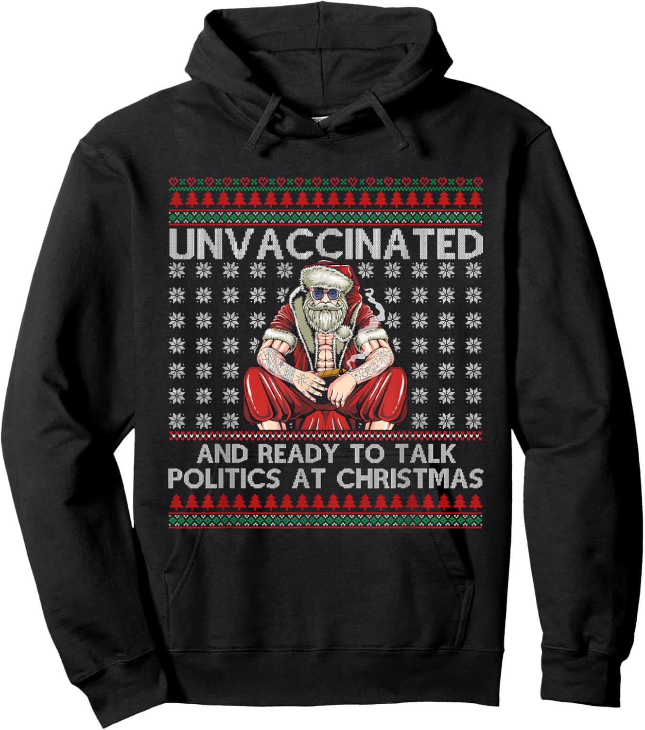 Unvaccinated Ready Talk Politics At Christmas Ugly Sweater Hoodie - Hoodie | Black