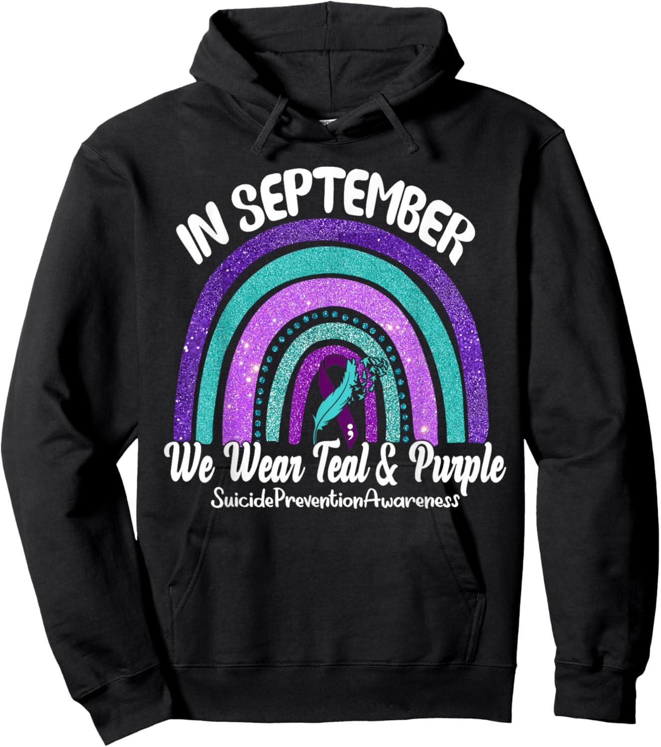 In September We Wear Teal & Purple Rainbow Suicide Awareness Hoodie - Hoodie | Black