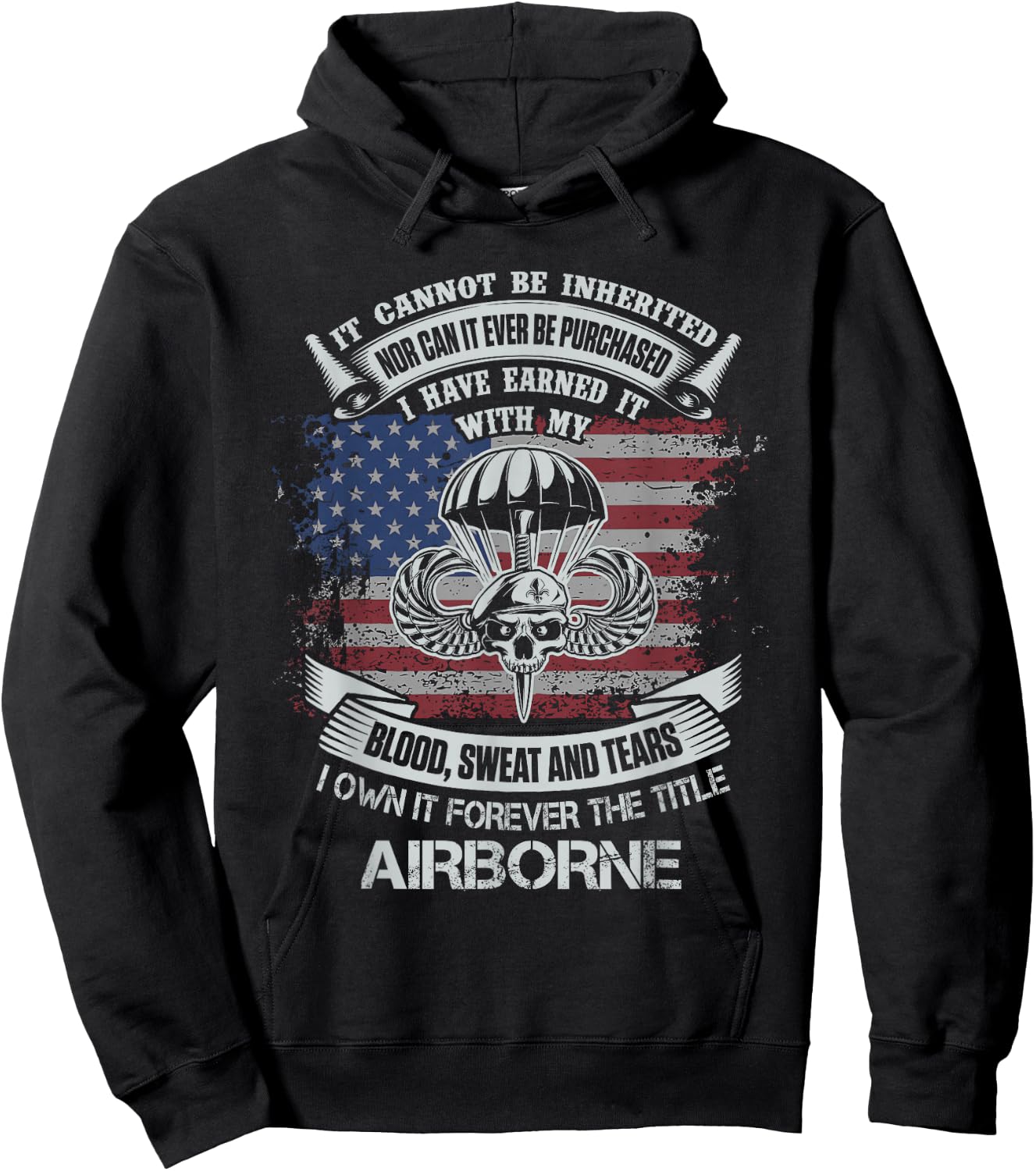 Own Forever The Title Airborne US Army Veteran Flag American Hoodie - Hoodie | Black