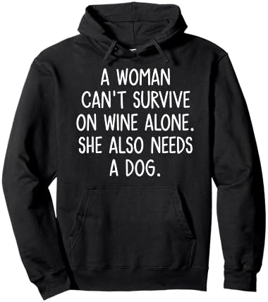 A Woman Can't Survive On Wine Alone. Funny, Jokes, Sarcastic Hoodie - Hoodie | Black
