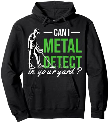 Can I Metal Detect In Your Yard Detector Detectorist Hoodie - Hoodie | Black