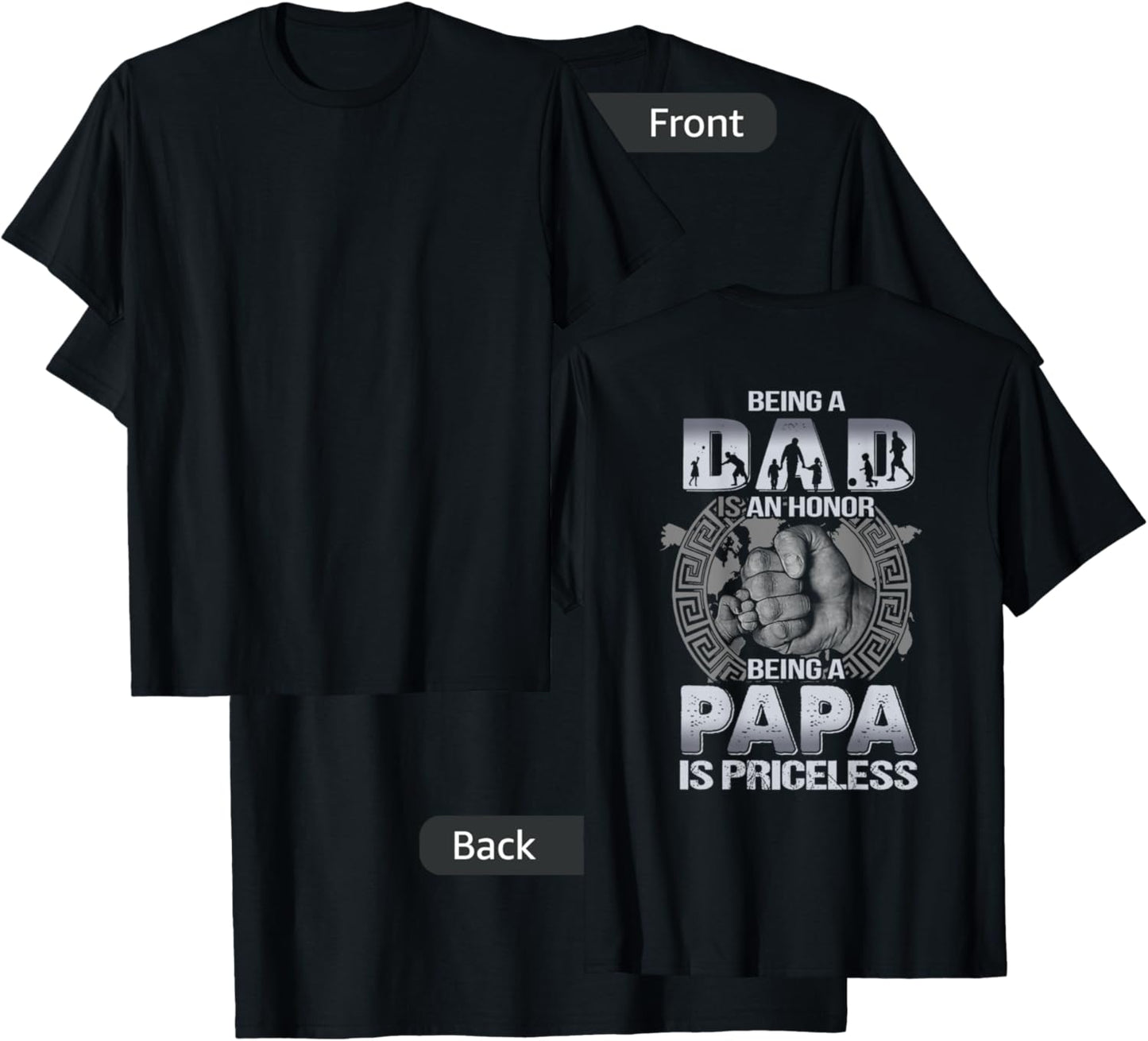 Being a dad is an honor being a papa is priceless ON BACK T-Shirt - T-Shirt | Black