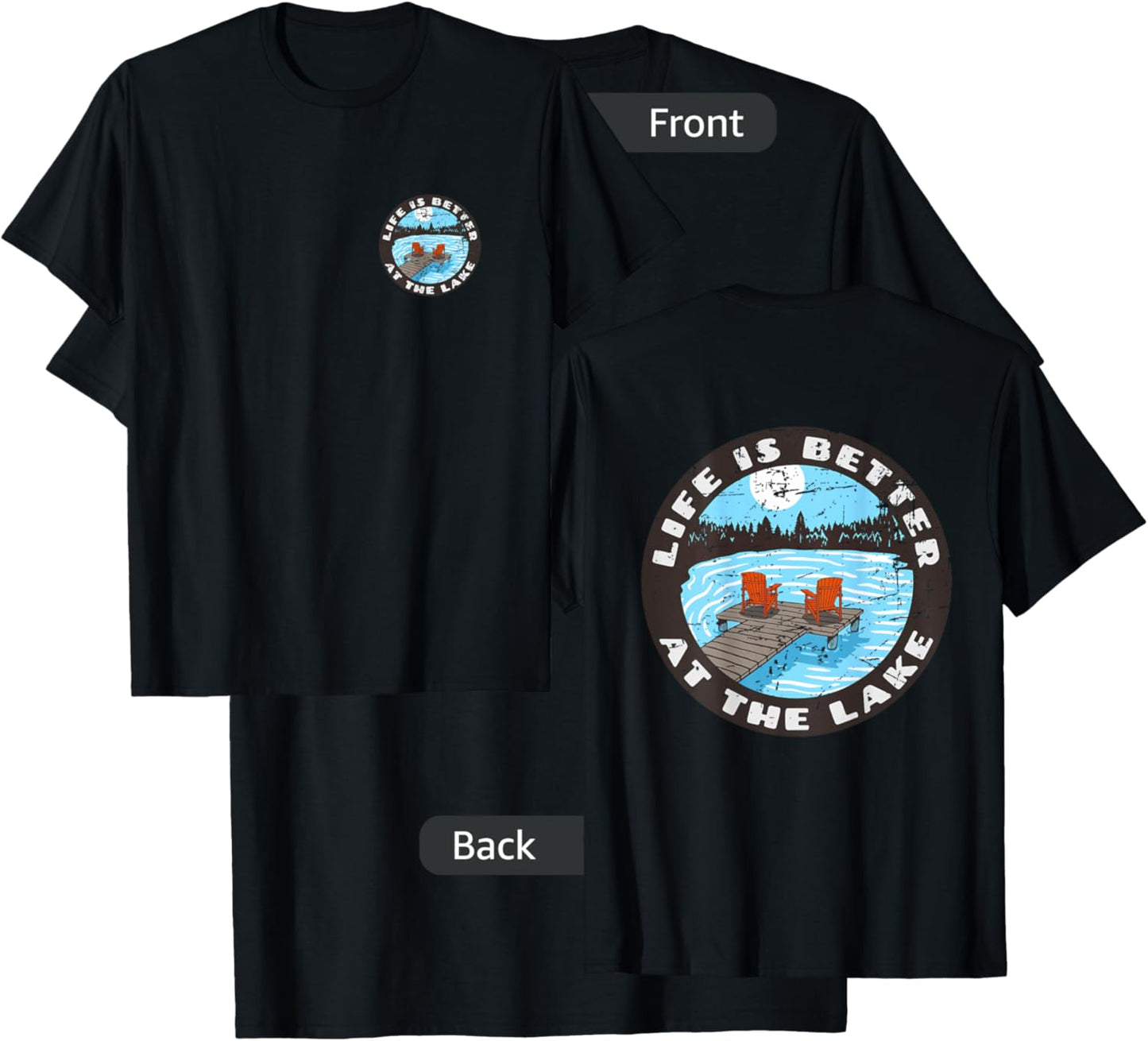 (2 Sided Print) Life is Better at The Lake T-Shirt - T-Shirt | Black
