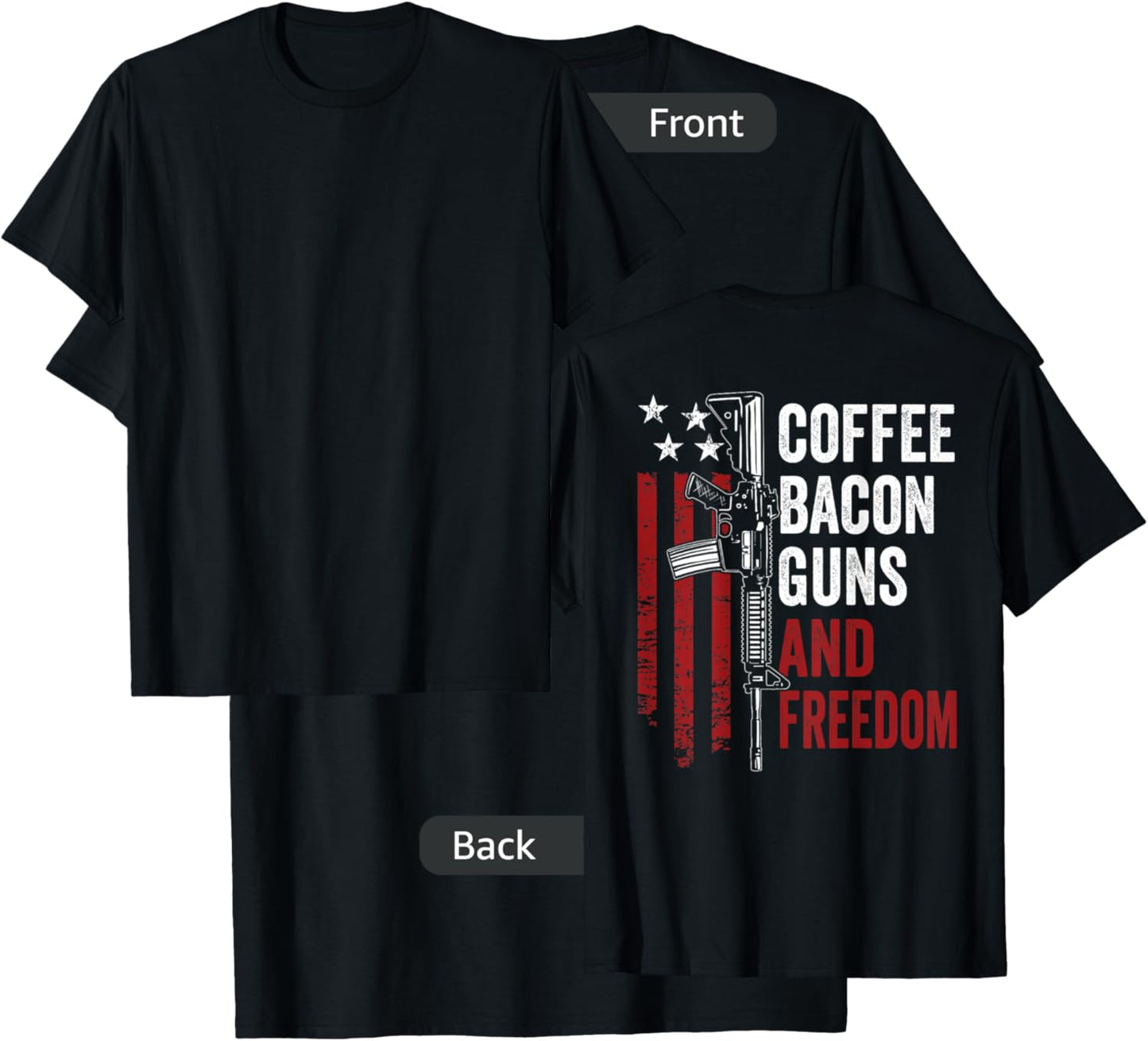 Coffee Bacon Guns & Freedom - BBQ Drinking USA Gun (ON BACK) T-Shirt - T-Shirt | Black