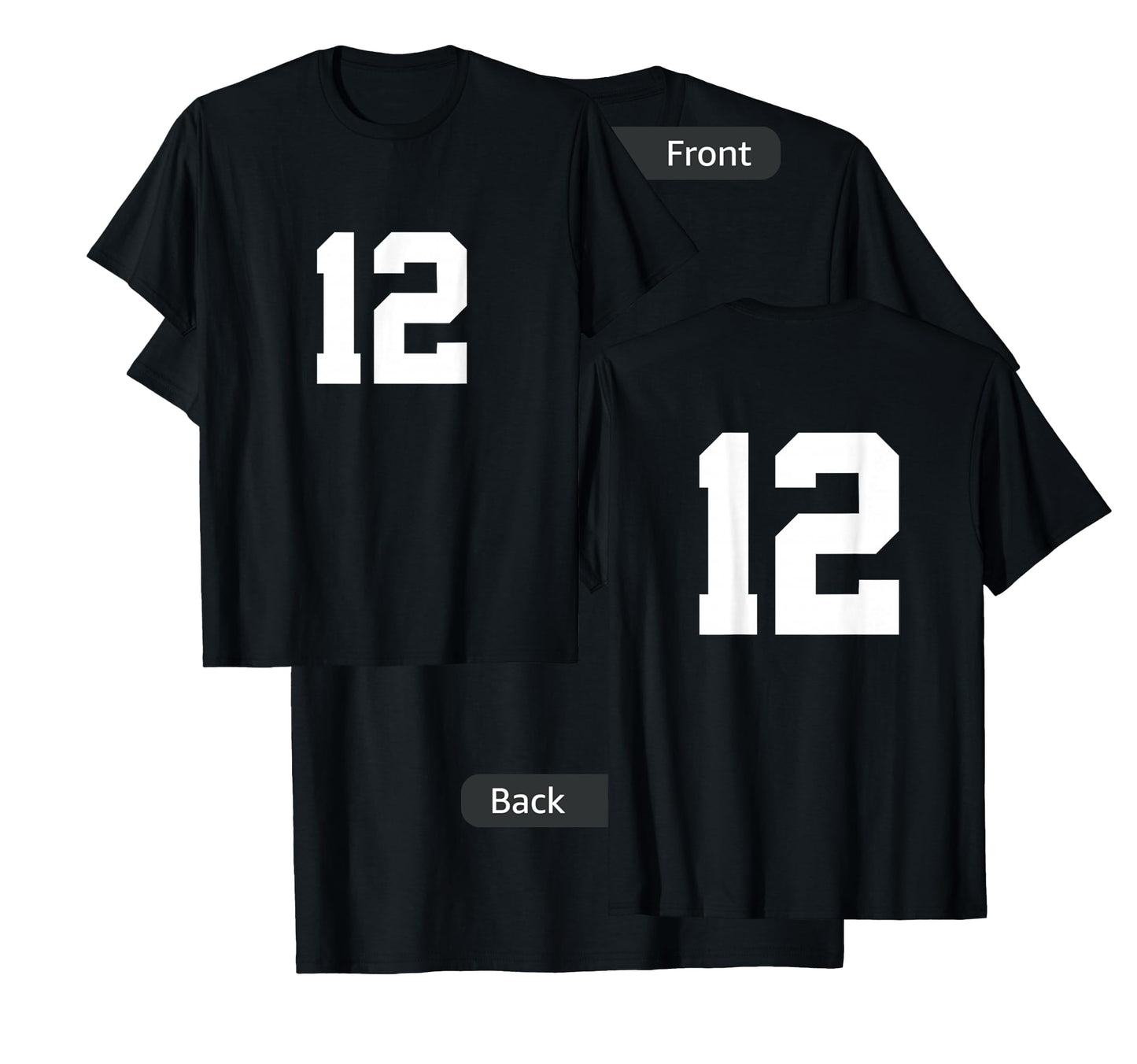Number 12 (on Front / Back) Sports Team Jersey Number T-Shirt