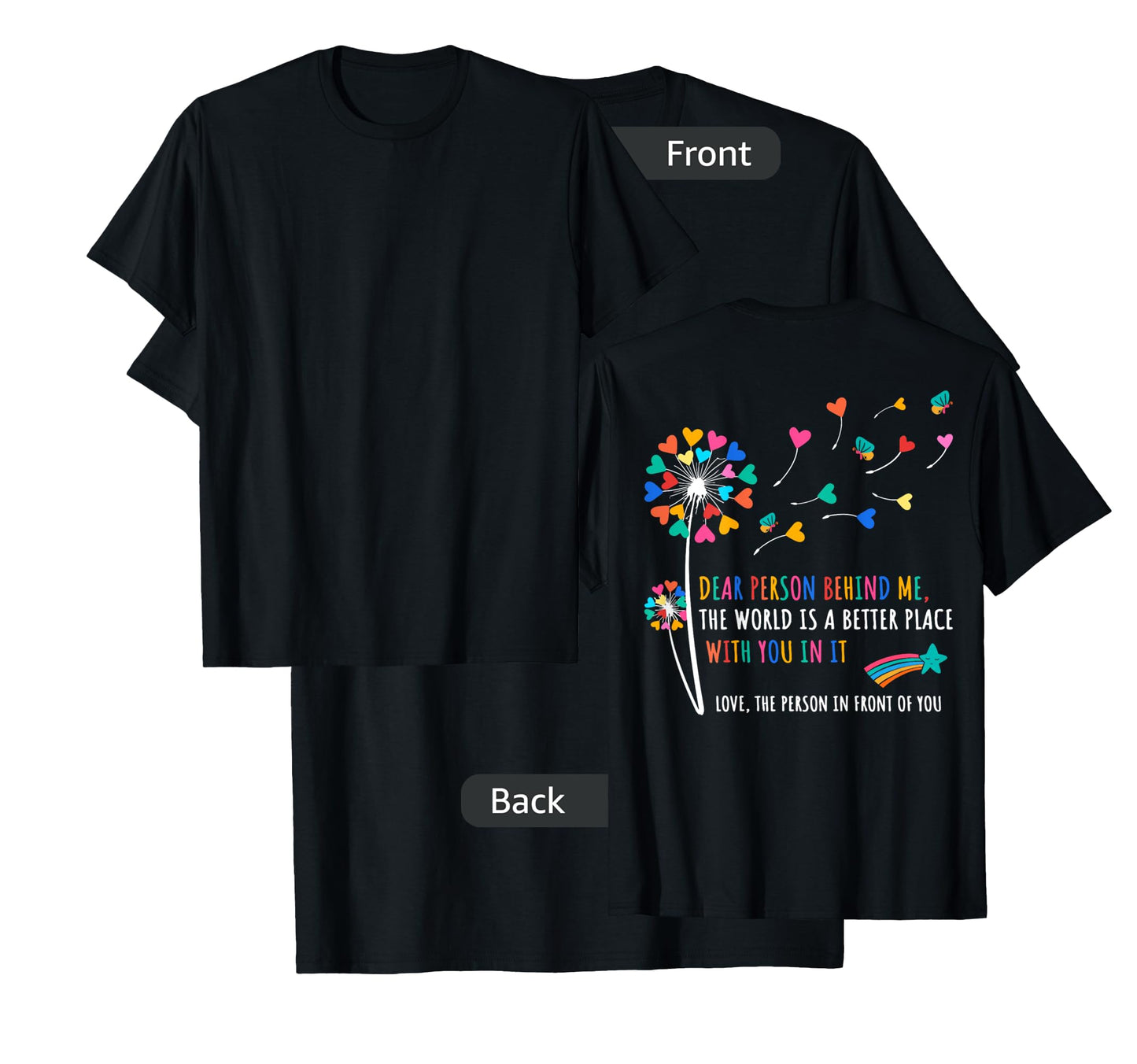 Dear Person Behind Me Dandelion Flower Butterflies T-Shirt