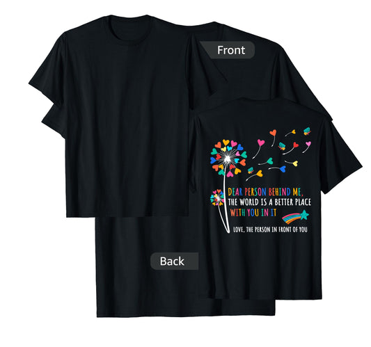 Dear Person Behind Me Dandelion Flower Butterflies T-Shirt