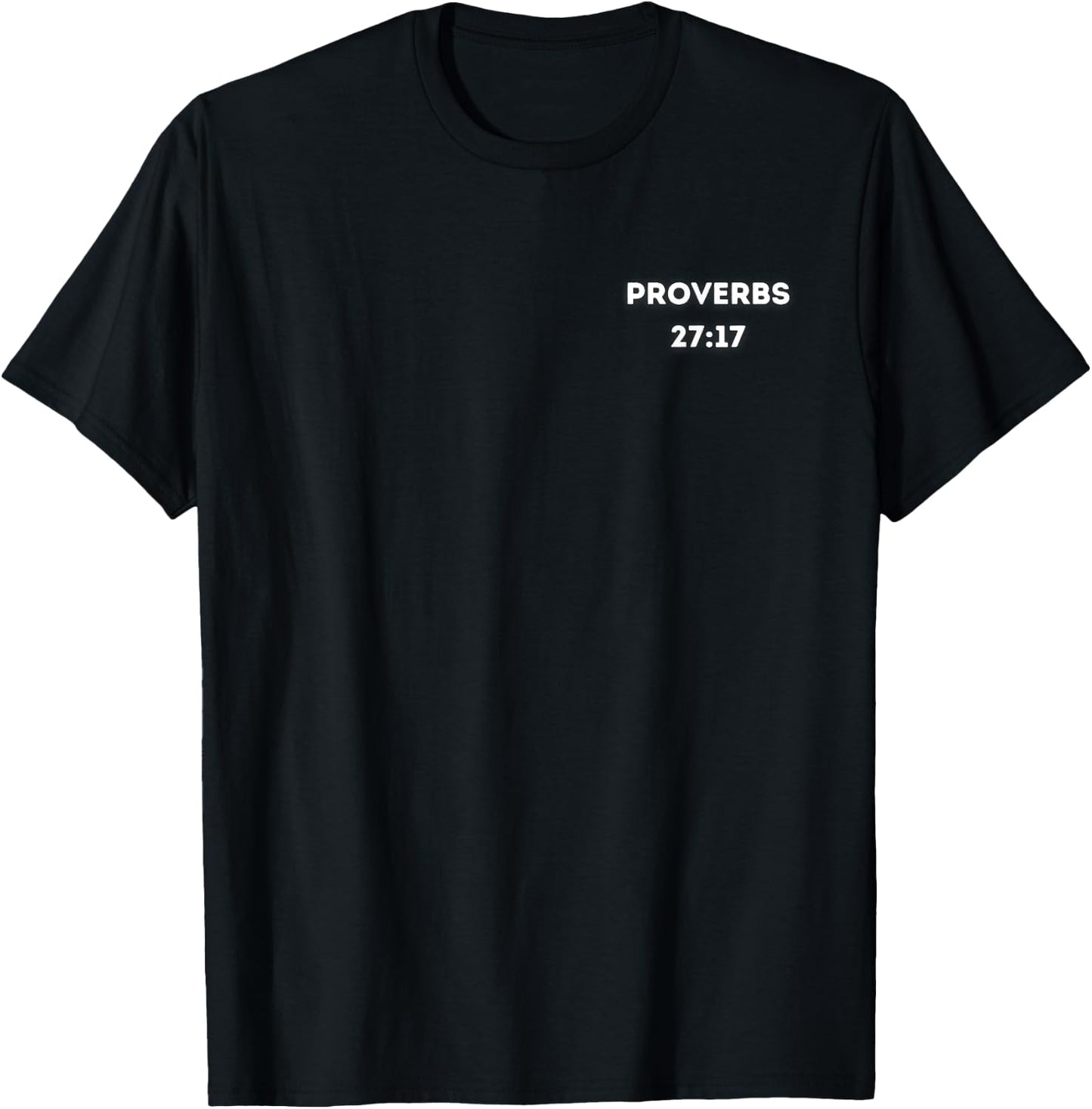 Iron Sharpens Iron Inspirational Motivational Graphic T-Shirt - T-Shirt | Black