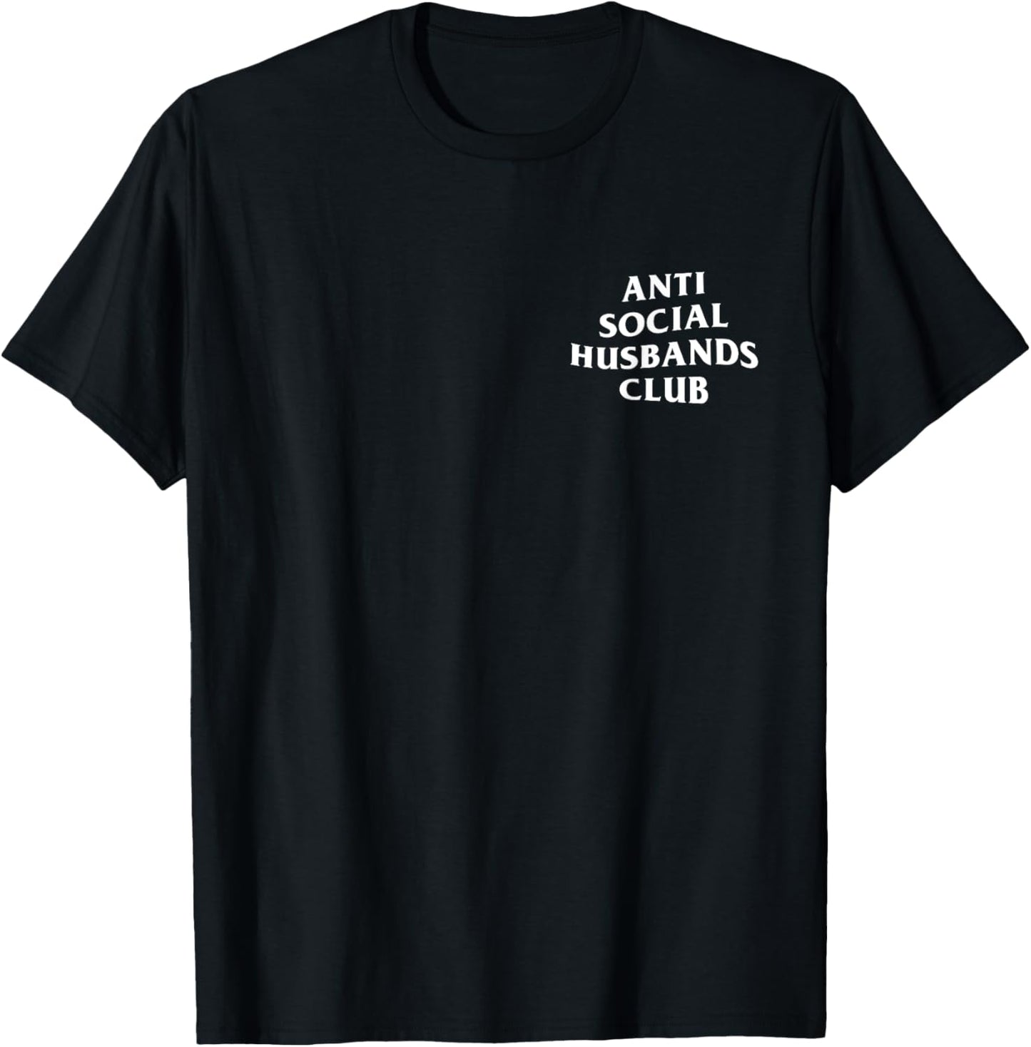 Anti social husbands club, funny introvert husband T-Shirt - T-Shirt | Black