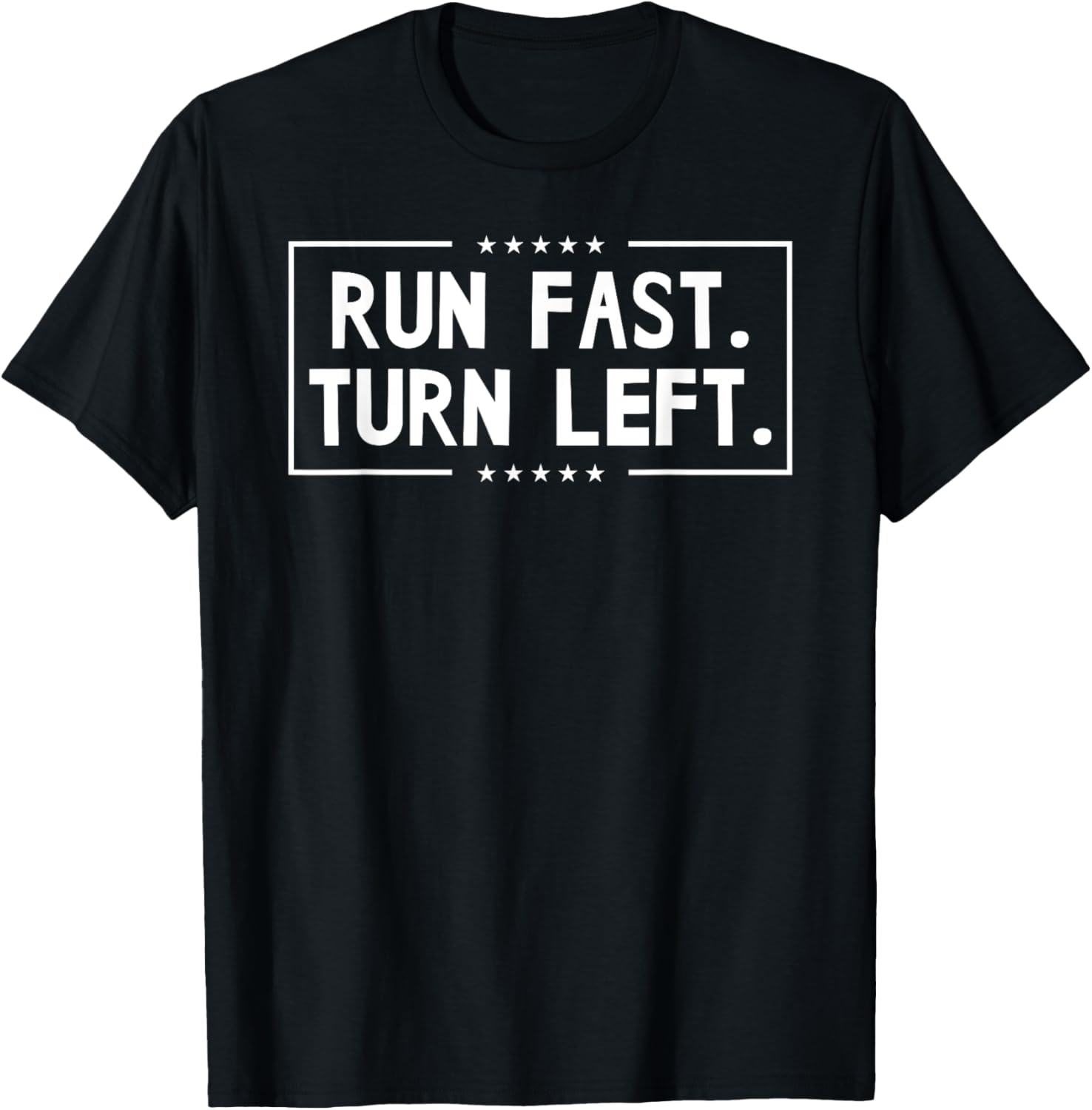 Run Fast Turn Left - Track and Field Running Runners GIfts T-Shirt - T-Shirt | Black