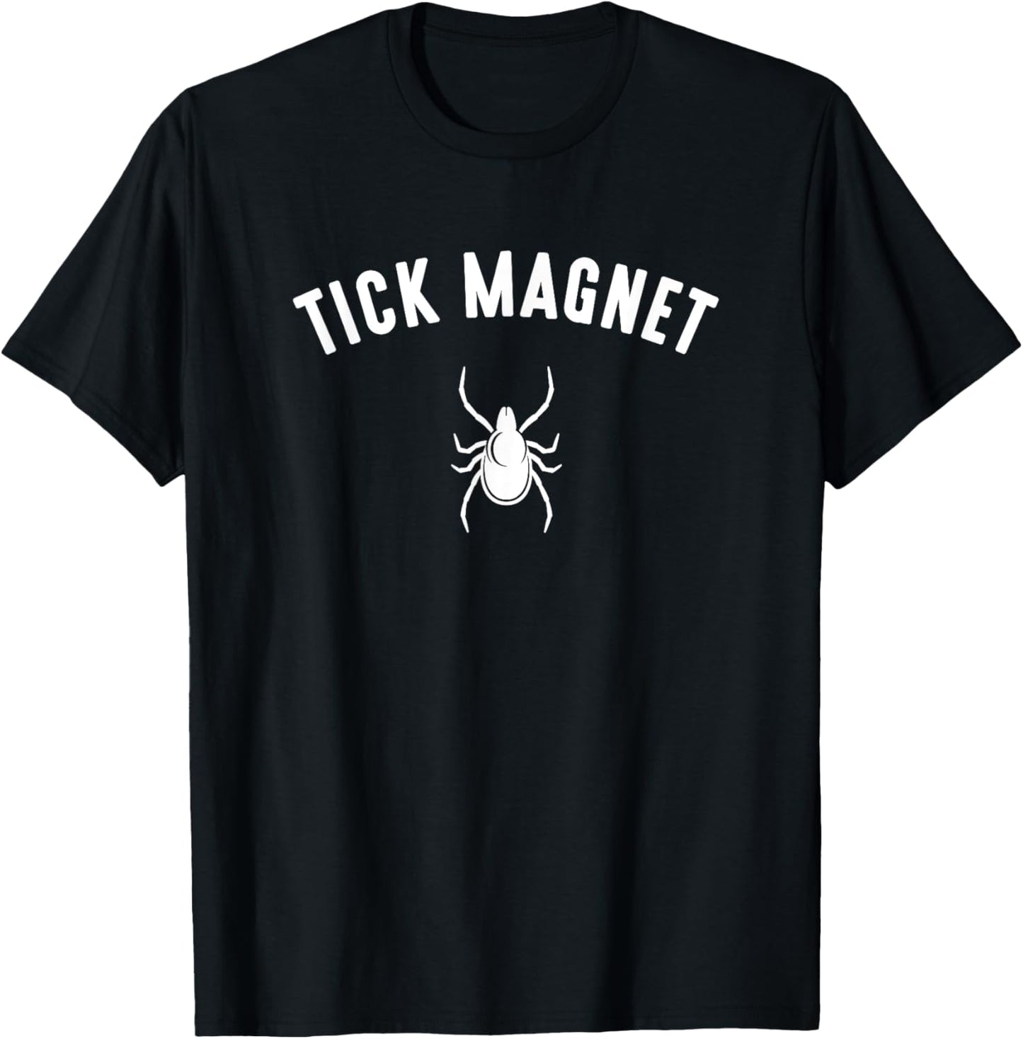 tick magnet, Camping Tick Magnet T-Shirt - T-Shirt | Black