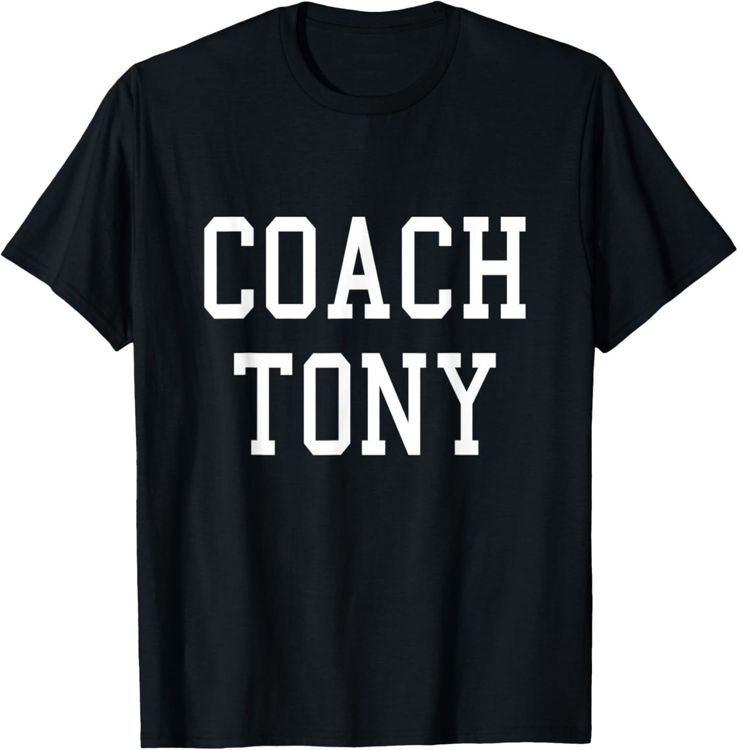 Coach Tony Custom Football Soccer Baseball Team T-Shirt - T-Shirt | Black