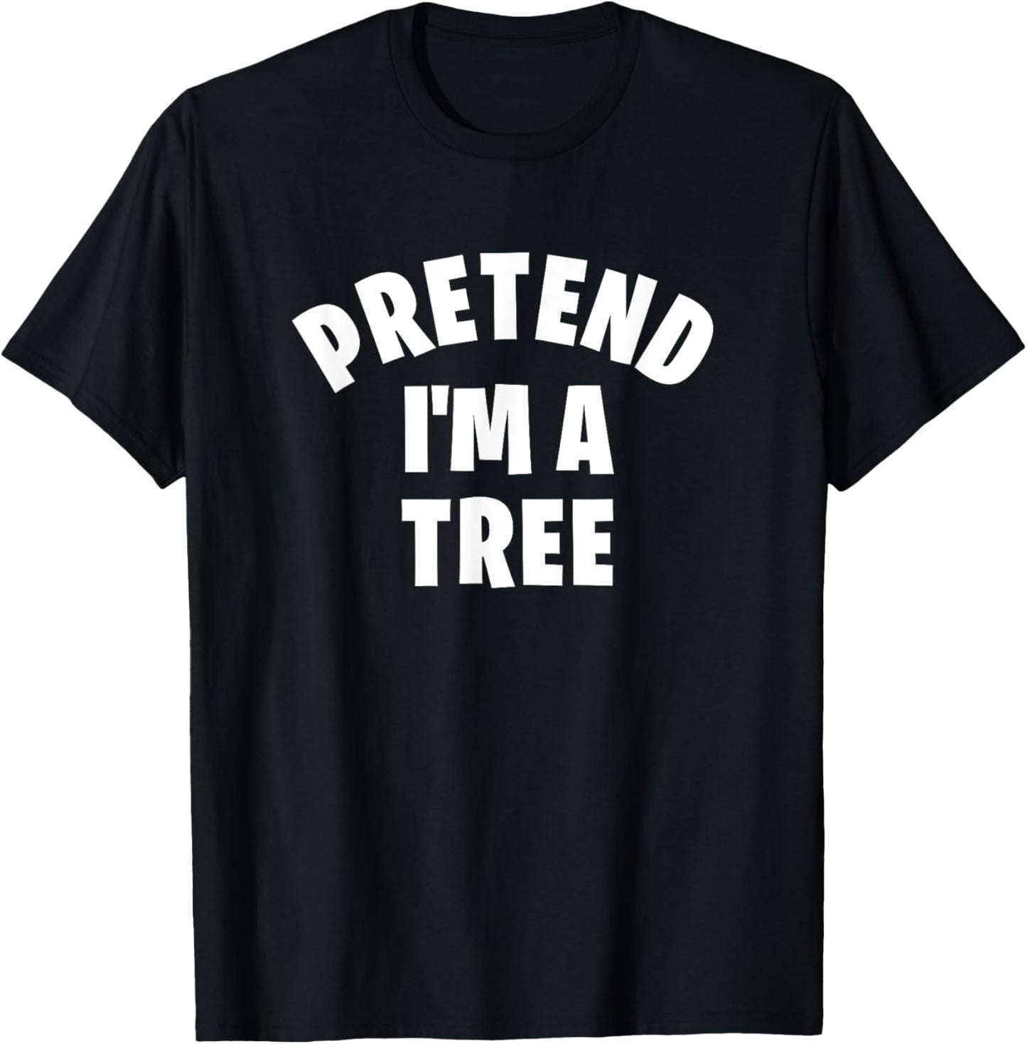 Pretend I'm a Tree Funny Matching Halloween Costume Party T-Shirt - T-Shirt | Black