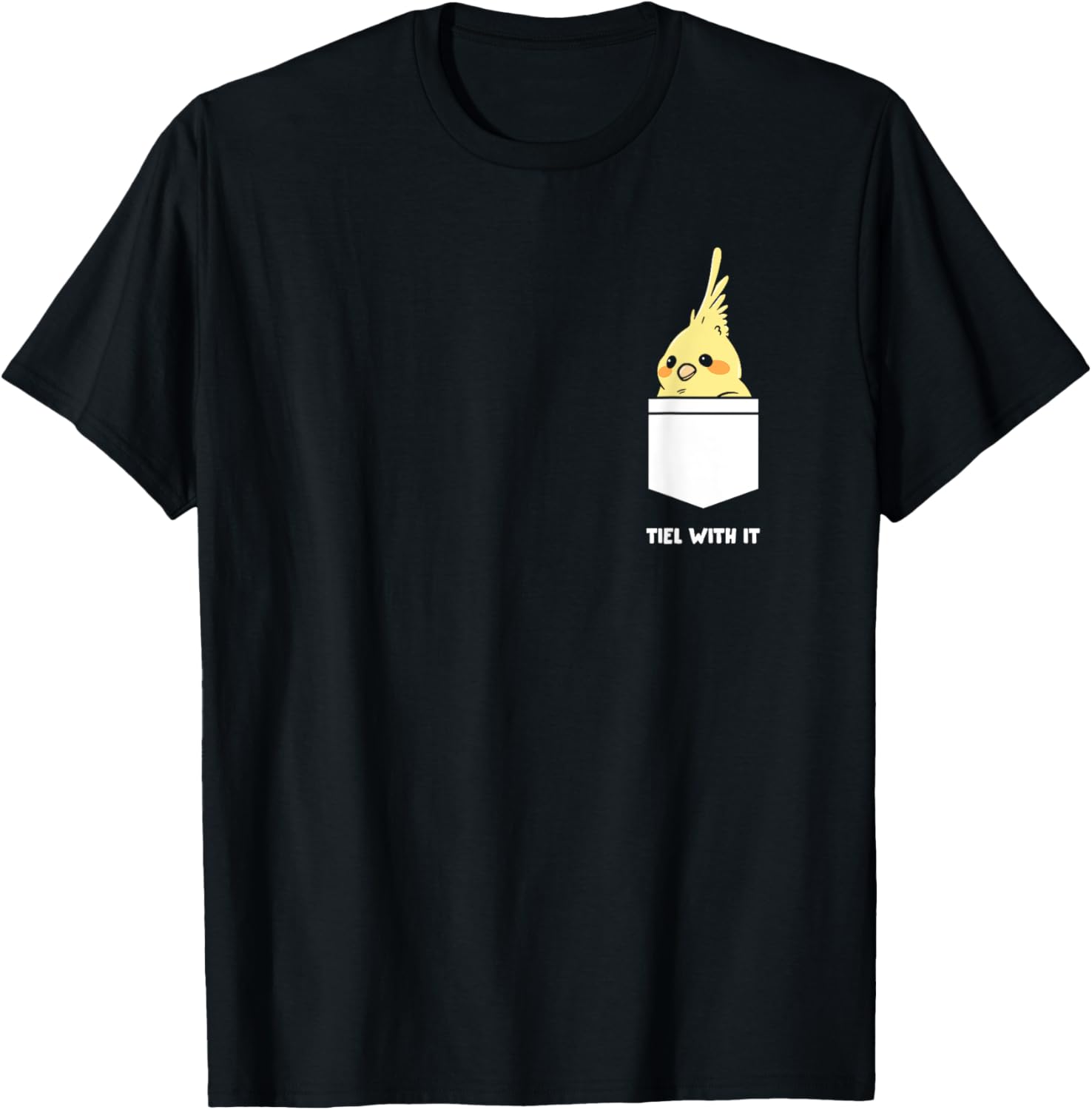 Tiel With It Ornithologist Cockatiel Owner T-Shirt - T-Shirt | Black