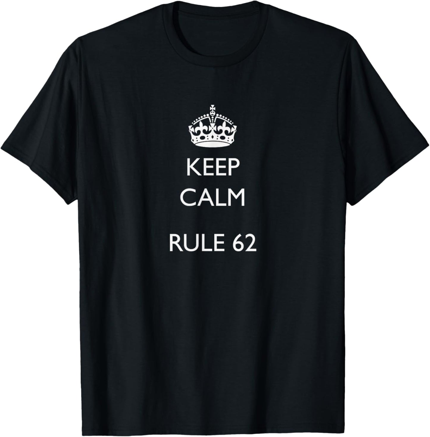 fun Keep Calm Rule 62 AA NA T-Shirt - T-Shirt | Black
