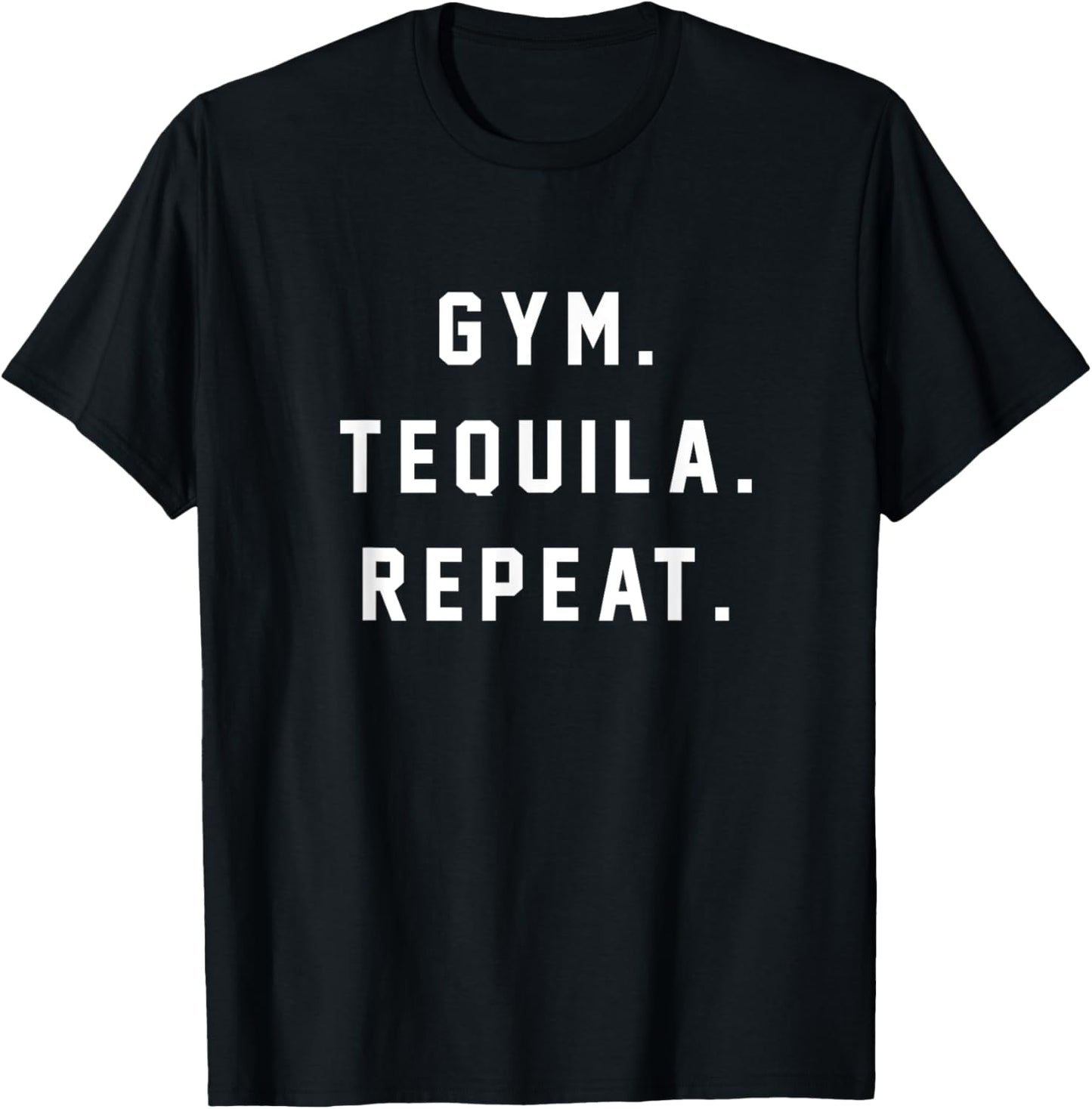 Gym Tequila Repeat Shirt T-Shirt - T-Shirt | Black