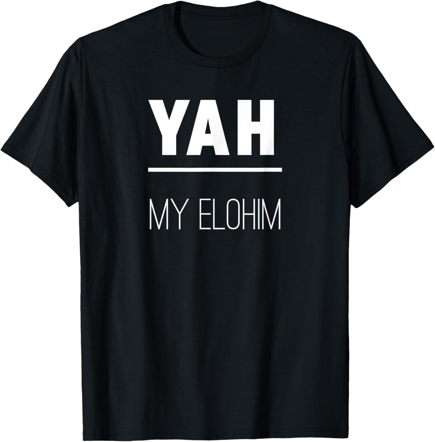 YAH My Elohim Yahuah Yahweh T-Shirt - T-Shirt | Black