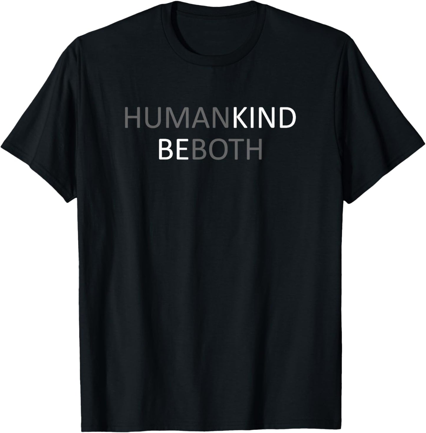 Humankind Be Both T-Shirt - T-Shirt | Black