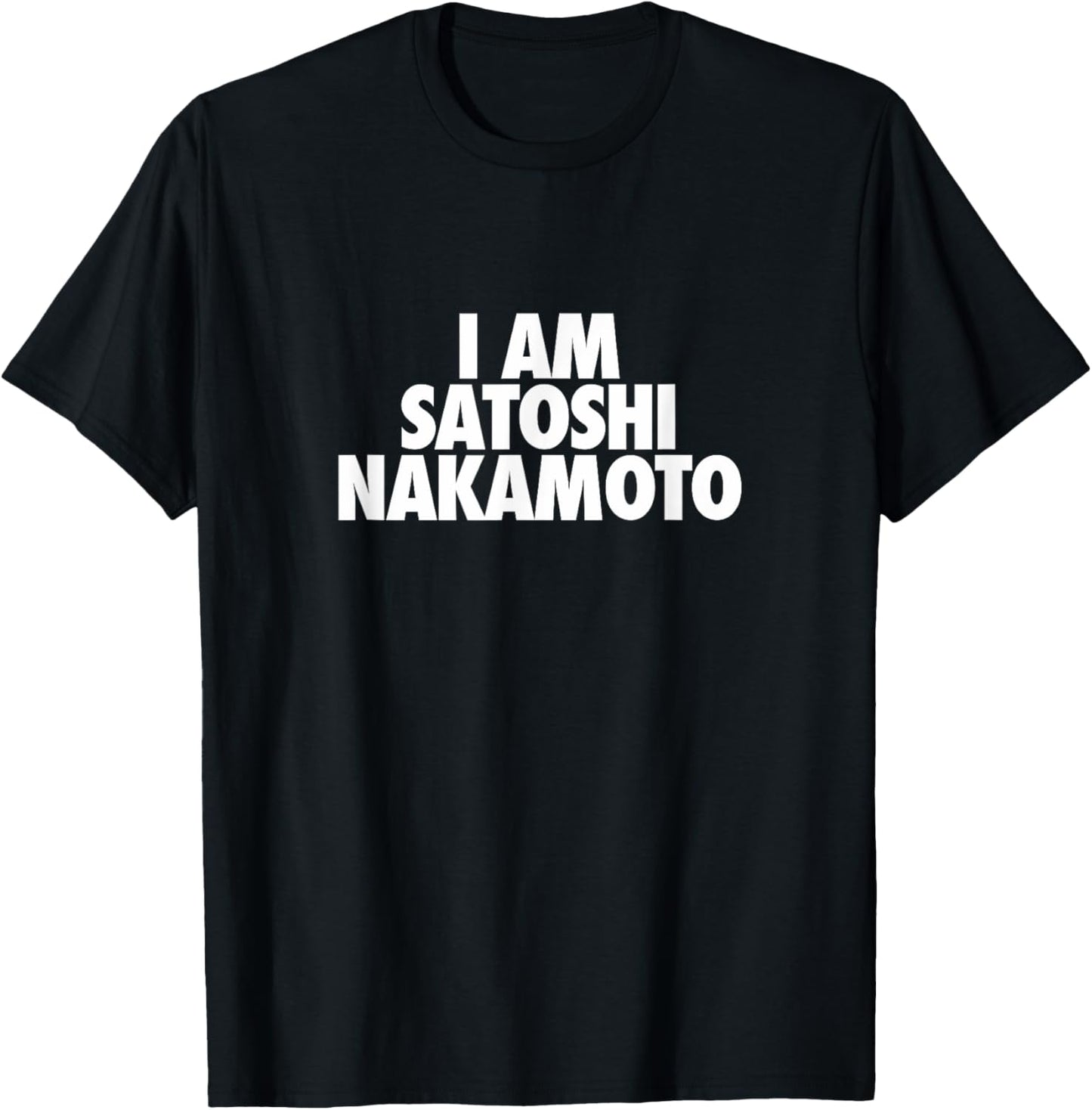 I Am Satoshi Nakamoto HODL BTC Cryptocurrency Bitcoin T-Shirt - T-Shirt | Black