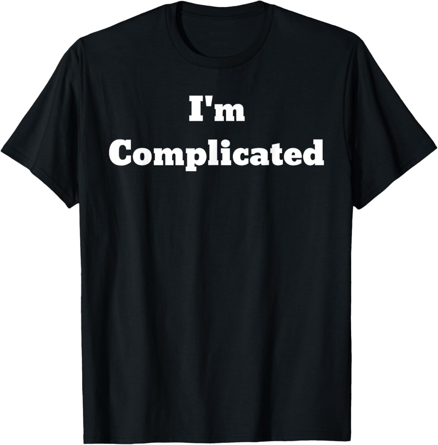 I'm Complicated T-Shirt - T-Shirt | Black