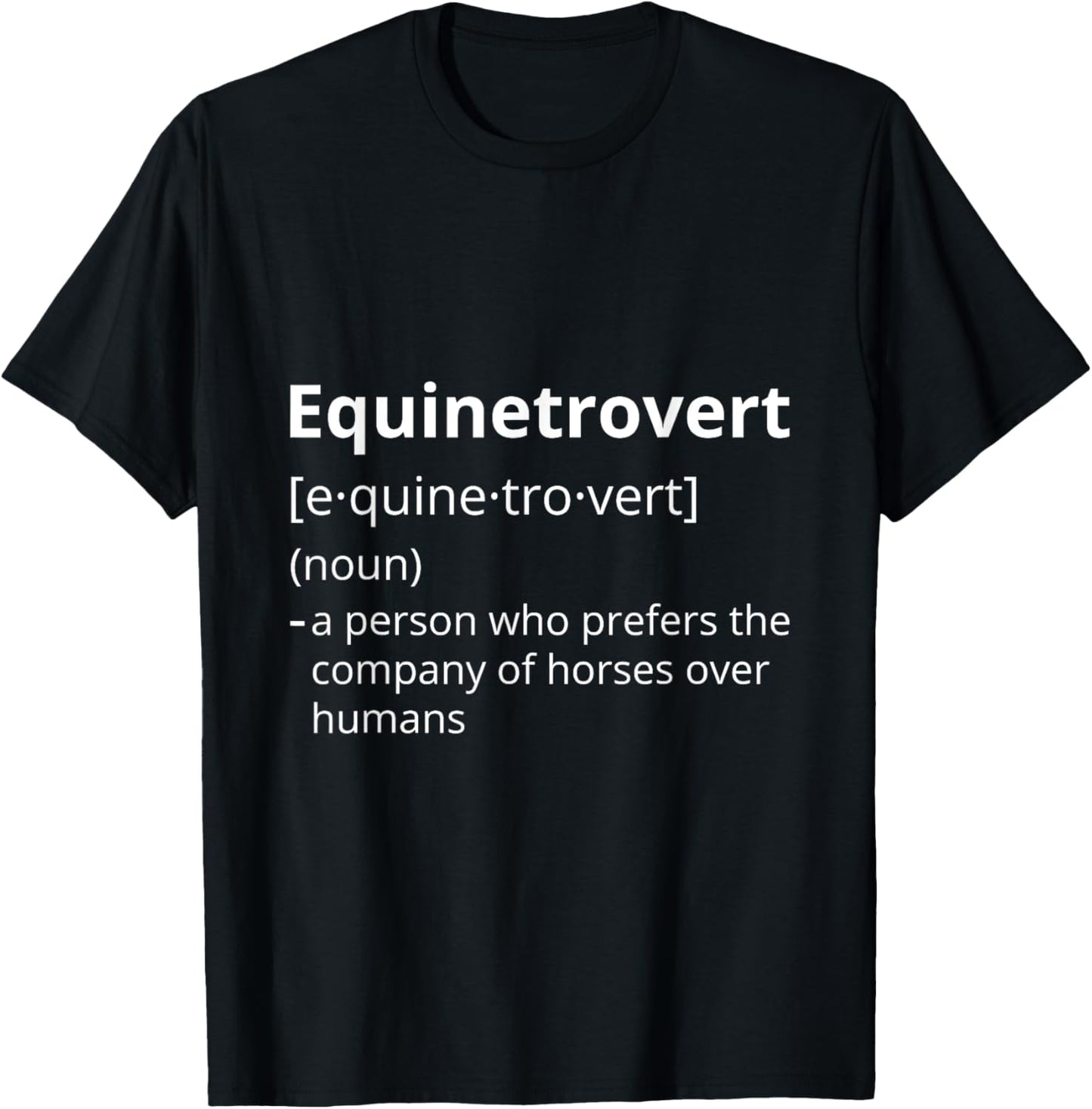 Equinetrovert Definition Description T-Shirt - T-Shirt | Black