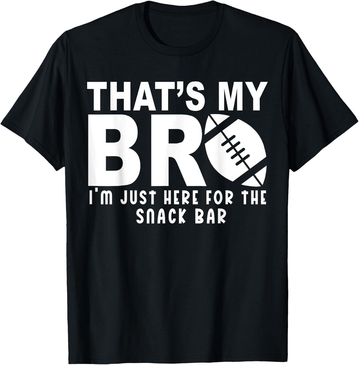 That's My Bro Football Sister of A Football Brother Cheer T-Shirt - T-Shirt | Black