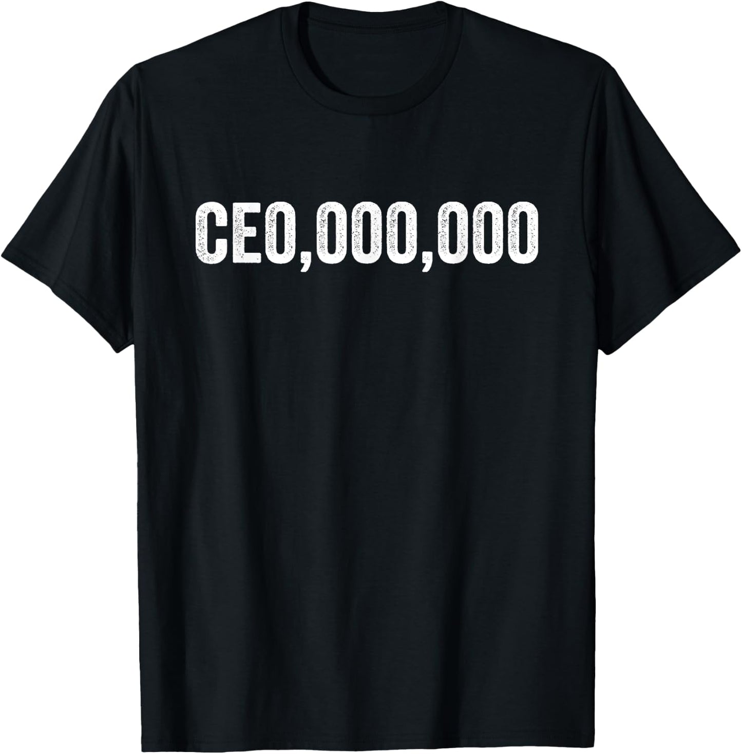 CE0 000 000, Funny CEO T-Shirt - T-Shirt | Black