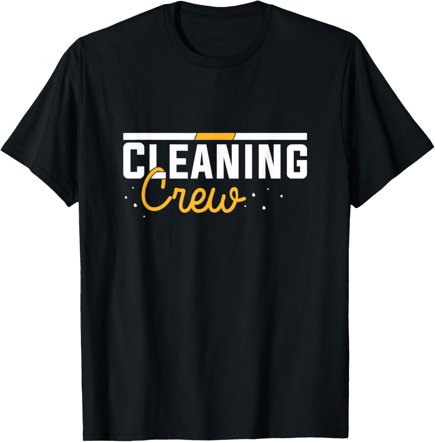 Cleaning Crew, Janitor T-Shirt - T-Shirt | Black