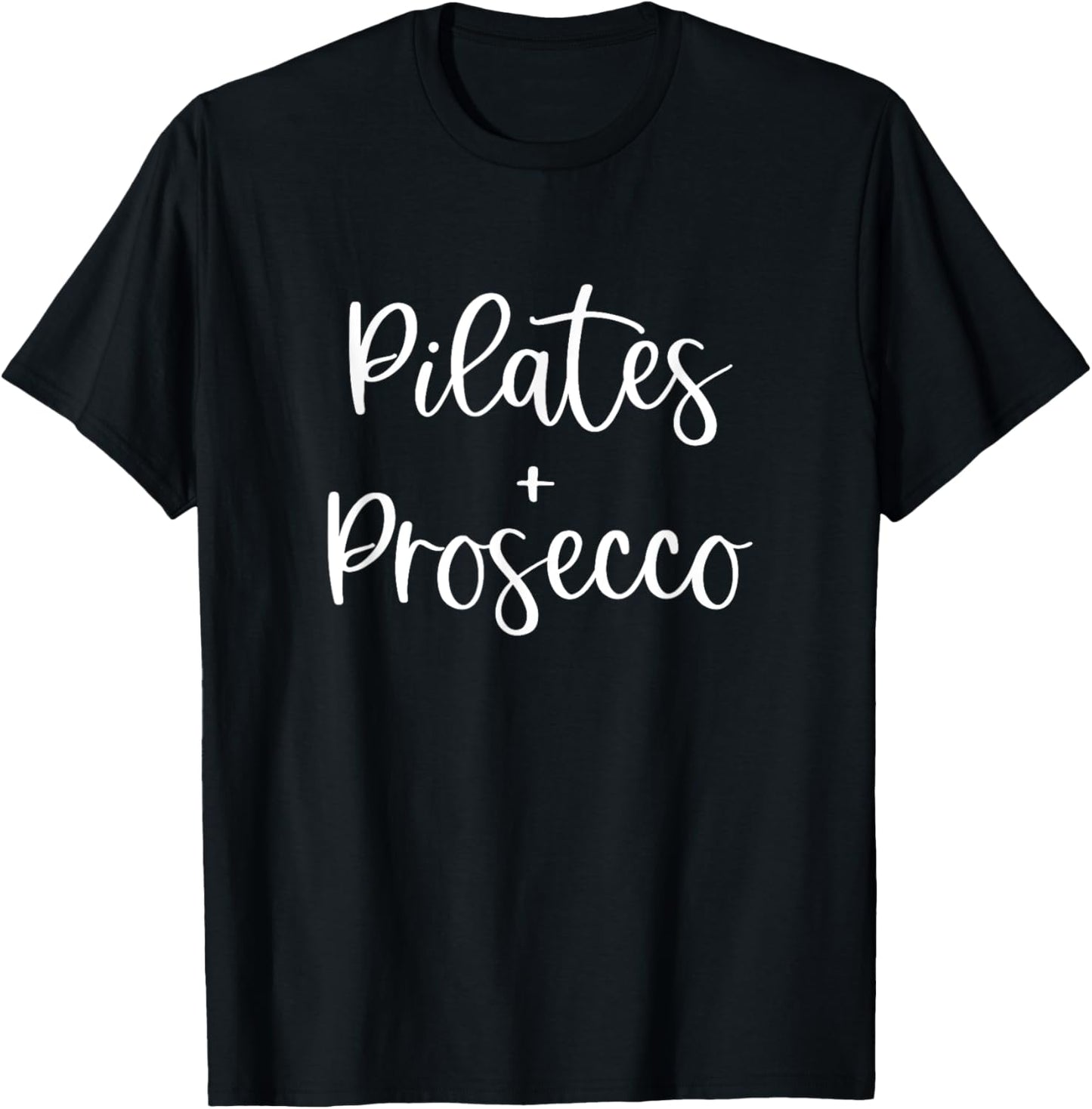 Pilates And Prosecco I Fitness Gym Workout T-Shirt - T-Shirt | Black