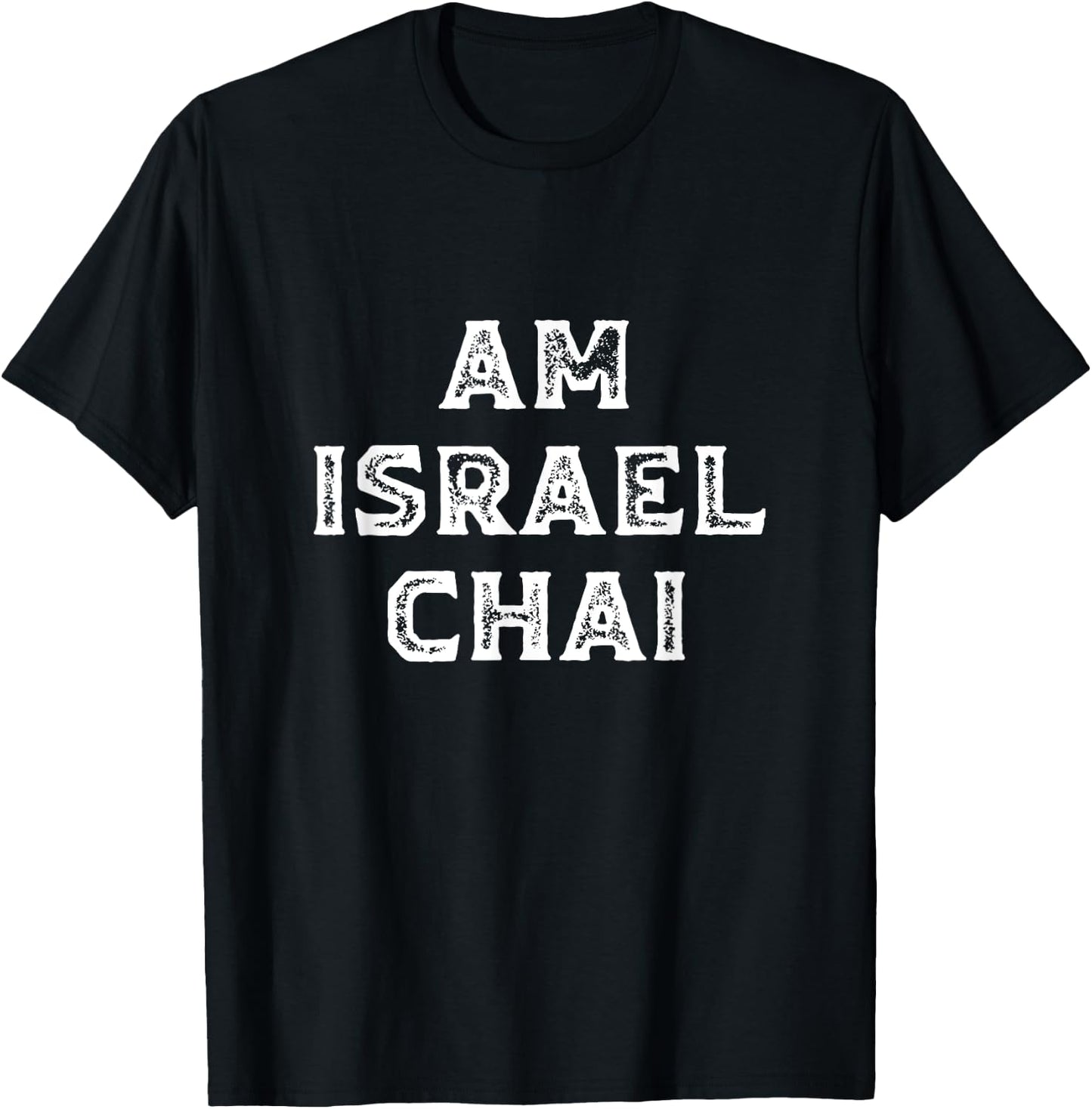 Am Israel Chai Bible Jewish Lives Matter Hebrew Shalom Peace T-Shirt - T-Shirt | Black