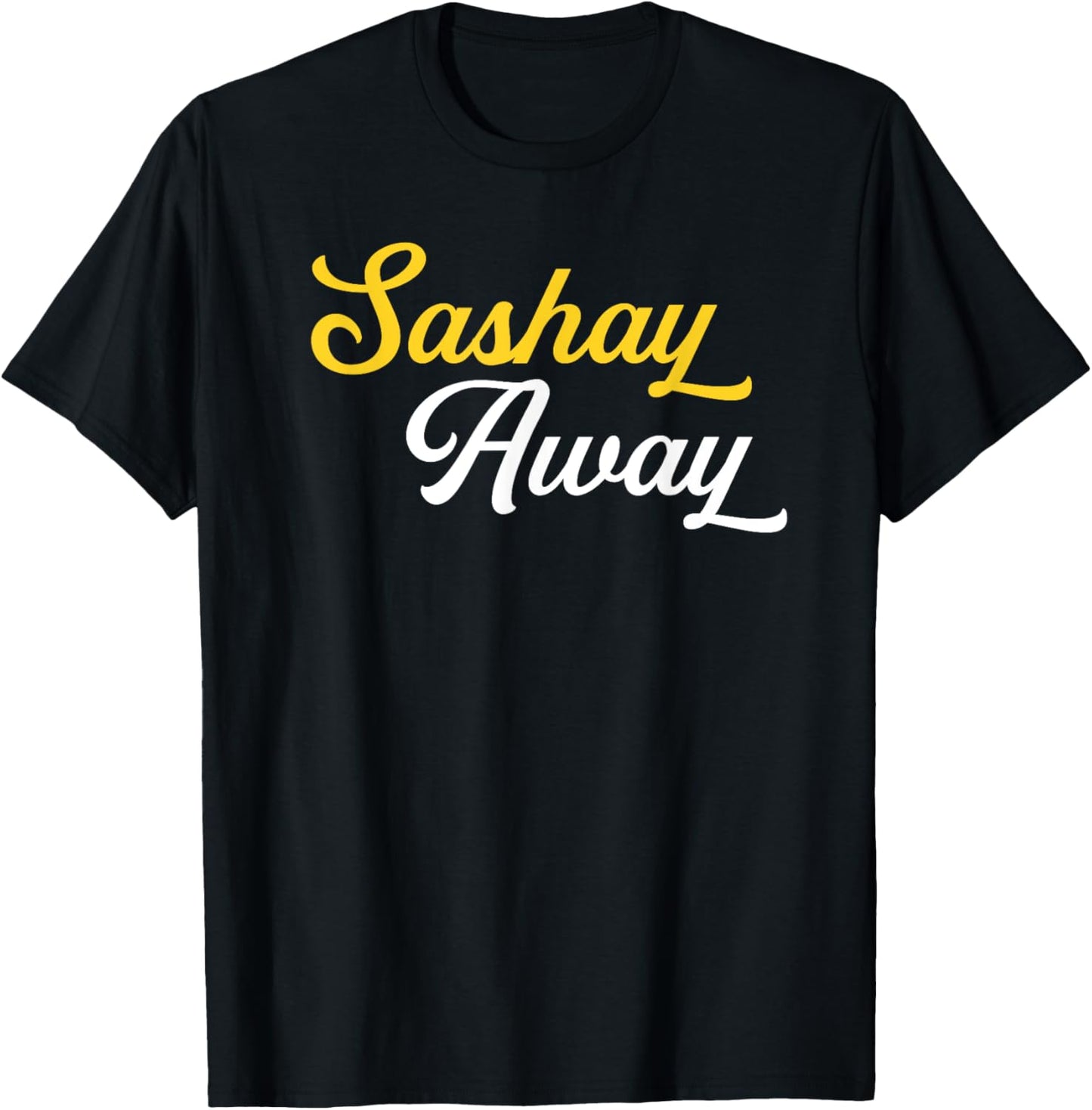 Sashay Away Funny Drag Queen T-Shirt - T-Shirt | Black