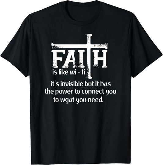 Faith Is Like Wifi - Funny Christian Pastoral T-Shirt - T-Shirt | Black