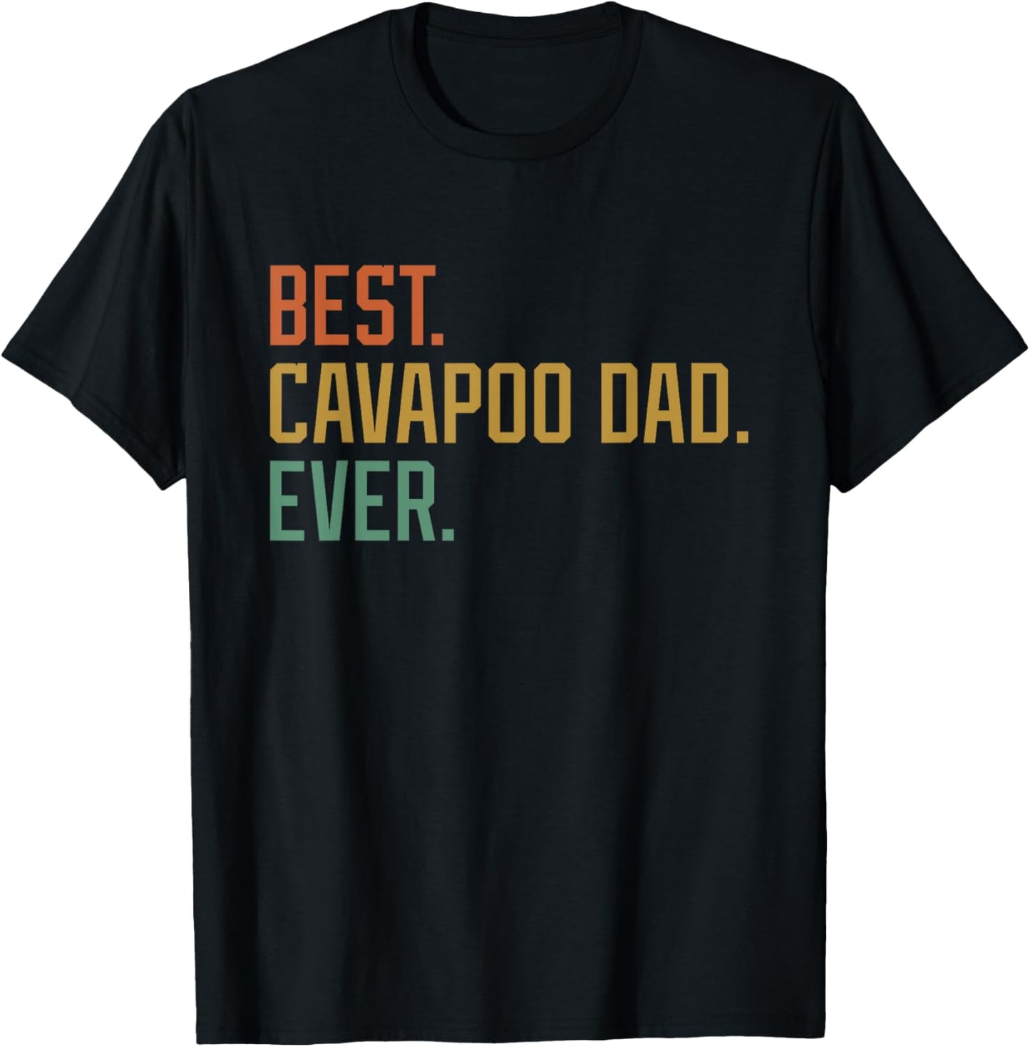 Best Cavapoo Dad Ever Dog Breed Father's Day Canine Puppy T-Shirt - T-Shirt | Black
