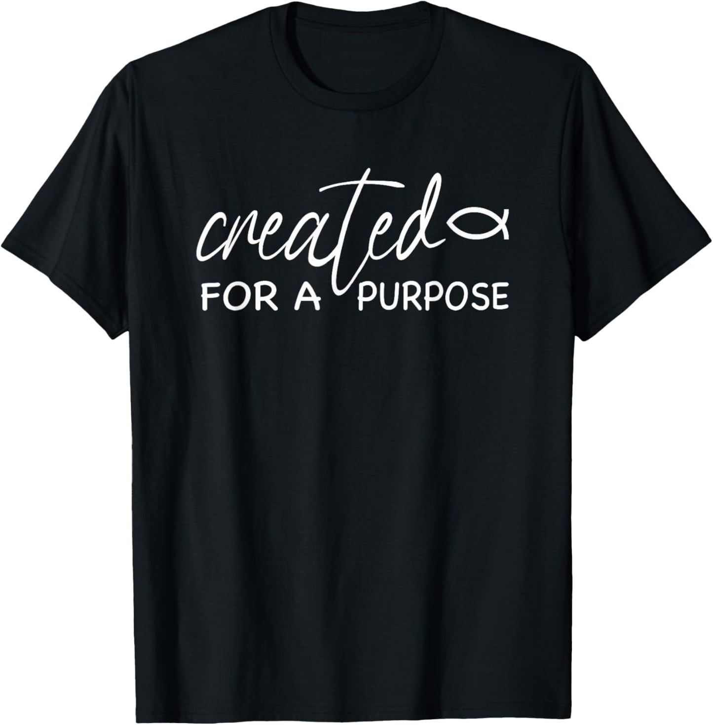 Created for a Purpose T-Shirt - T-Shirt | Black