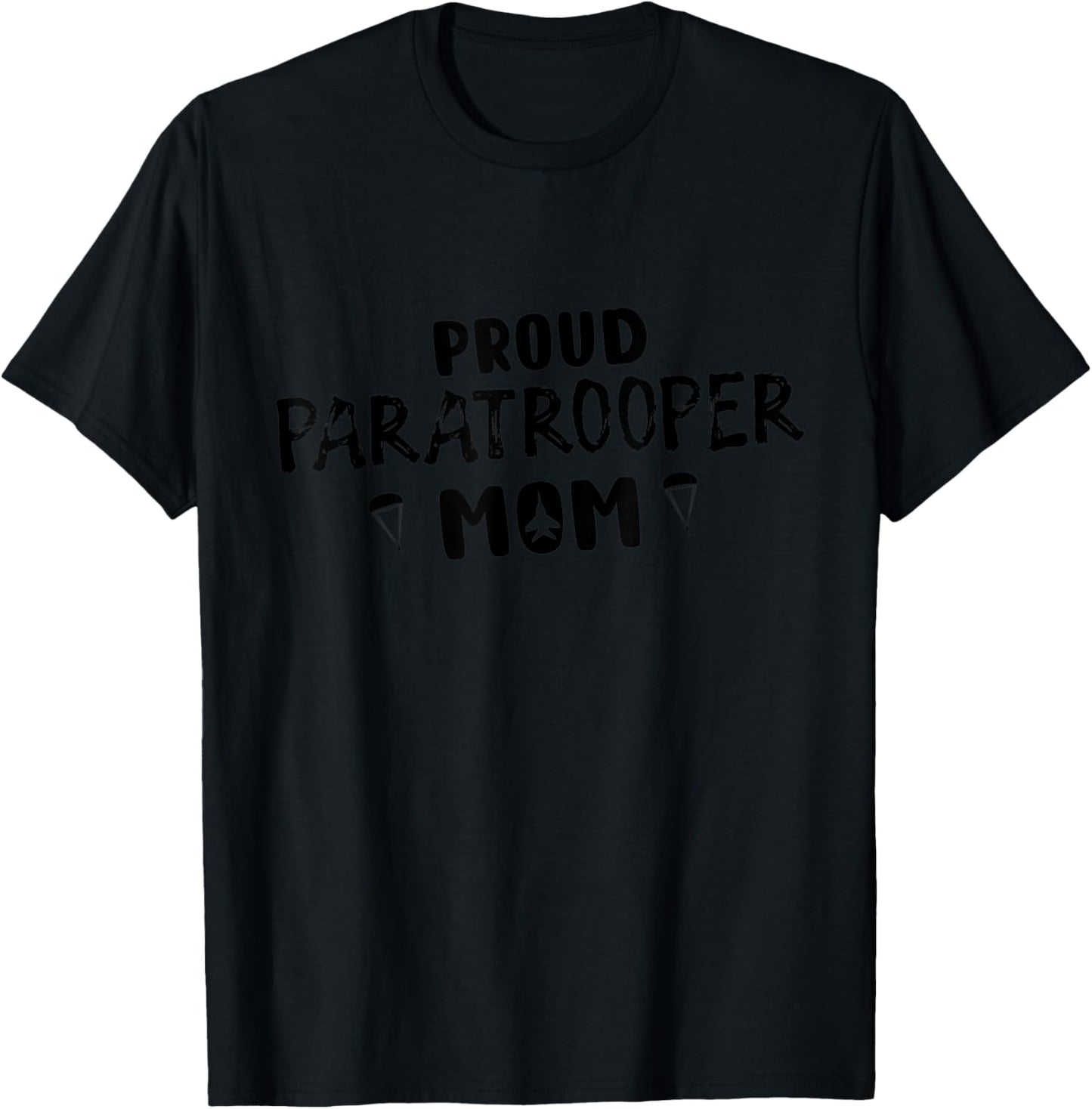 Proud Paratrooper Mom Airborne Army T-Shirt - T-Shirt | Black