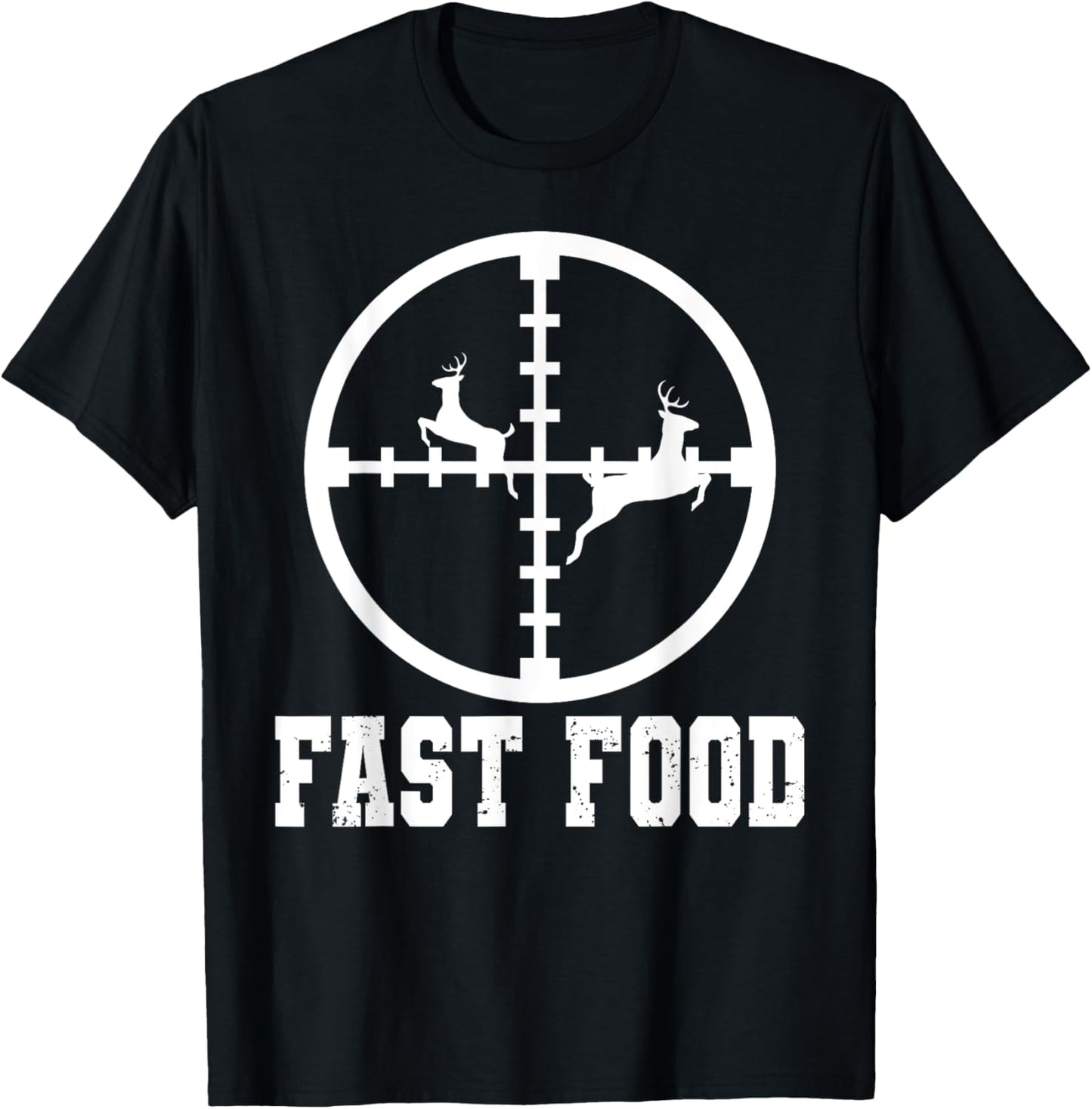 Deer Hunter Funny Fast Food Hunting Gift T-Shirt - T-Shirt | Black
