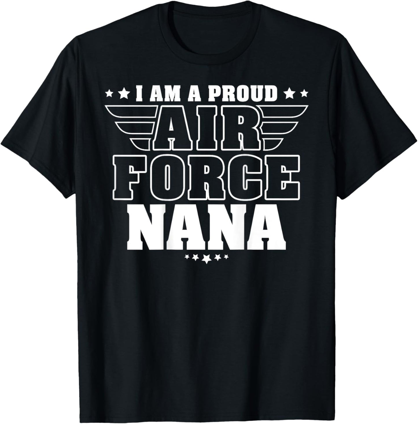 Proud Air Force Nana Patriotic Pride Military Grandmother Women Men T-Shirt - T-Shirt | Black