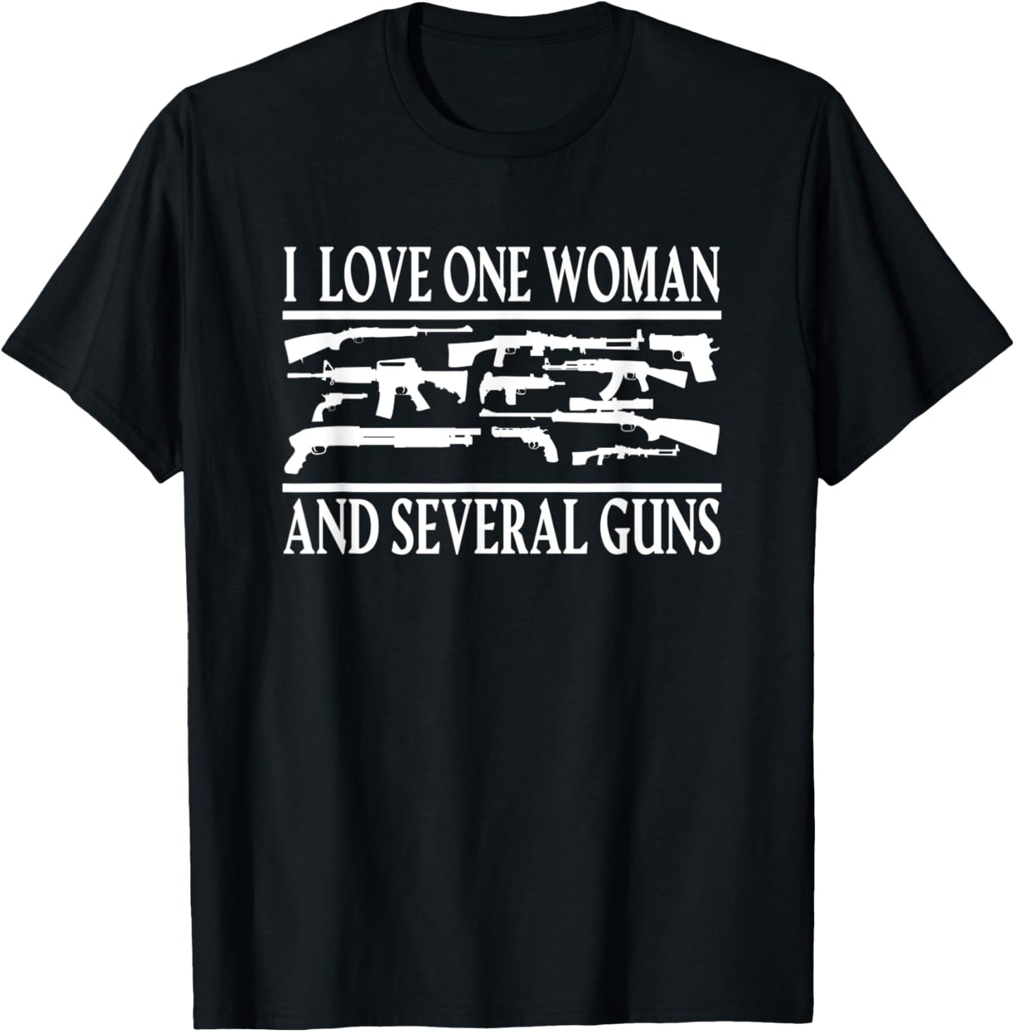 Cannon Rifle Bullet I love one Woman and several Guns T-Shirt - T-Shirt | Black