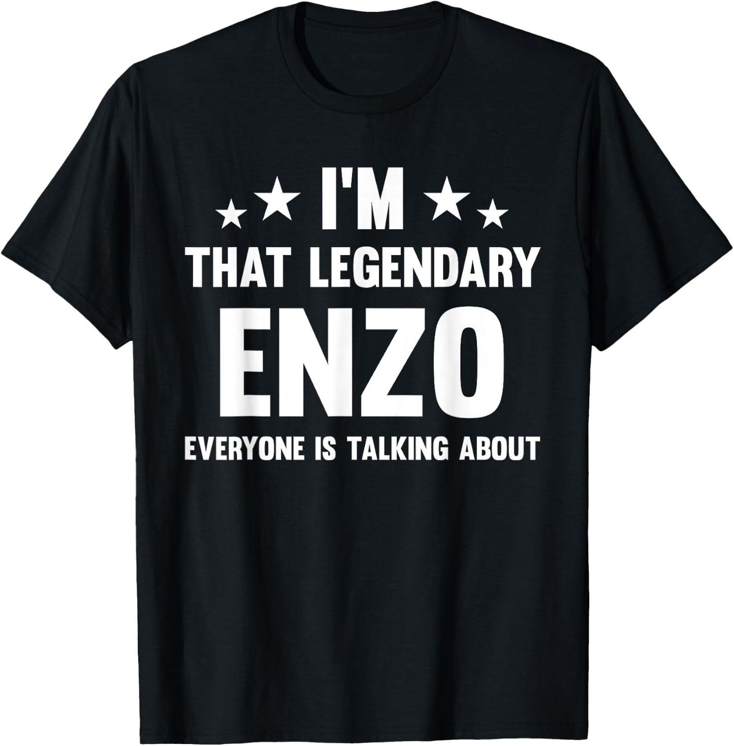 Enzo Personal First Name I'm That Legendary Enzo Funny Enzo T-Shirt - T-Shirt | Black