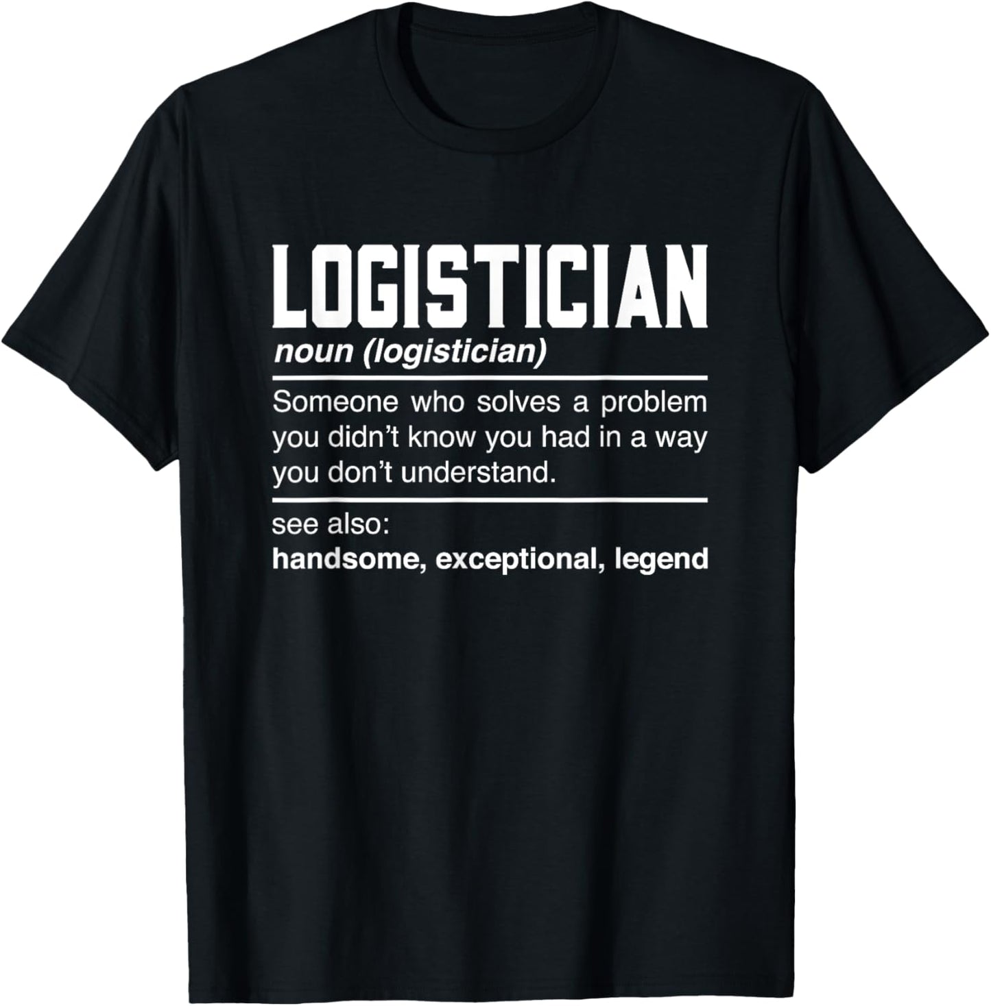Logistician Definition Design - Logistics Quartermaster Noun T-Shirt - T-Shirt | Black