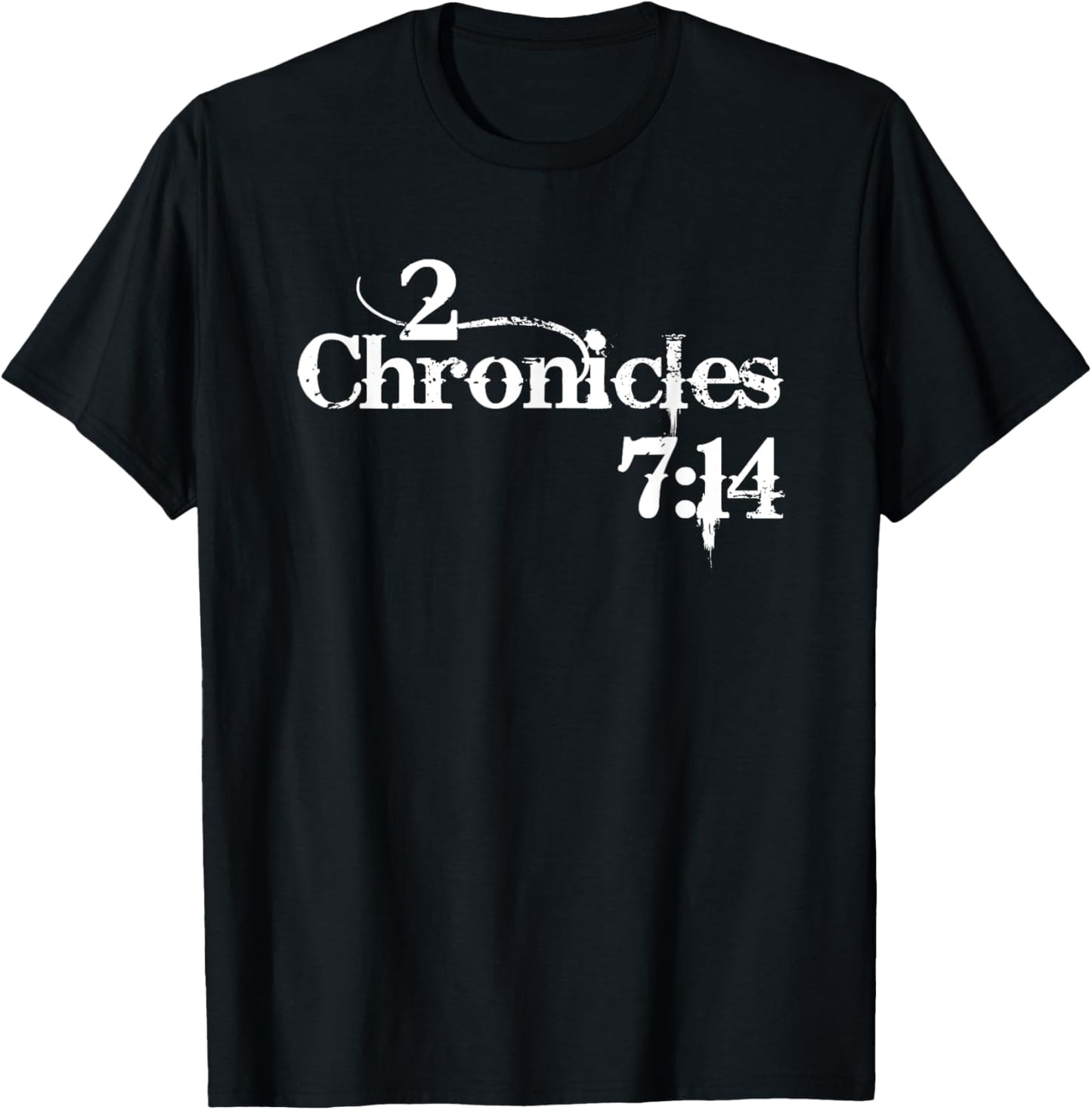 2 Chronicles 7:14 Christian Distressed Design T-Shirt - T-Shirt | Black